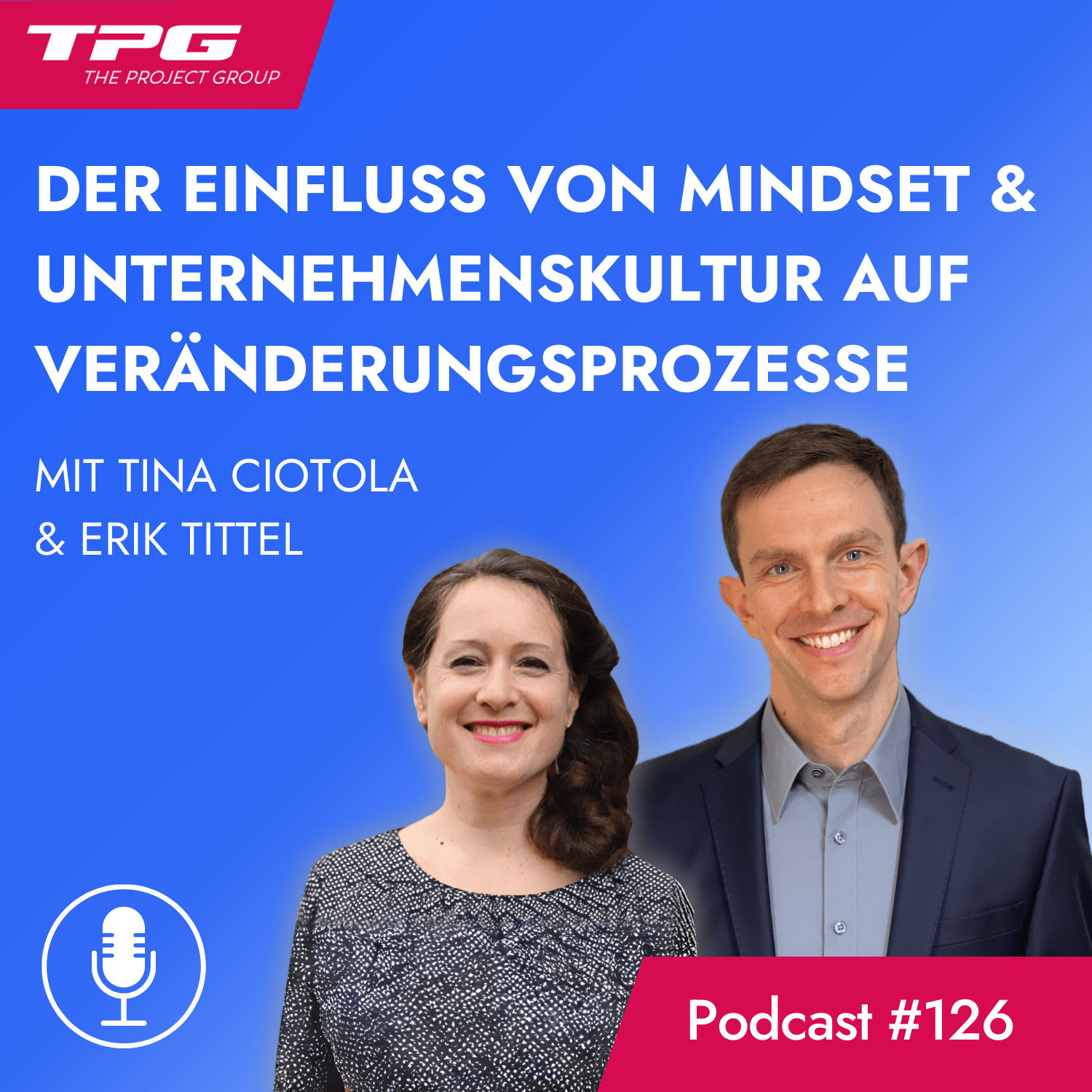#126 Der Einfluss von Mindset und Unternehmenskultur auf Veränderungsprozesse