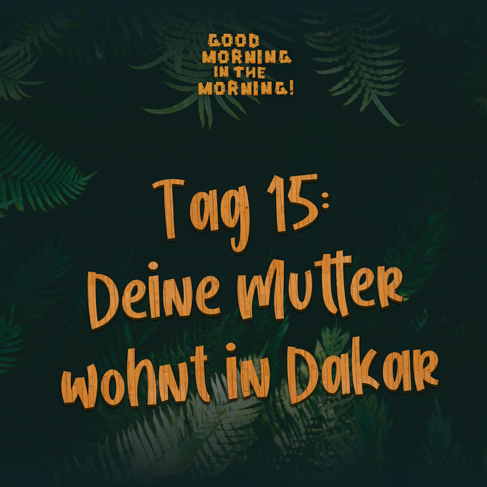 #126 – Tag 15: Deine Mutter wohnt in Dakar