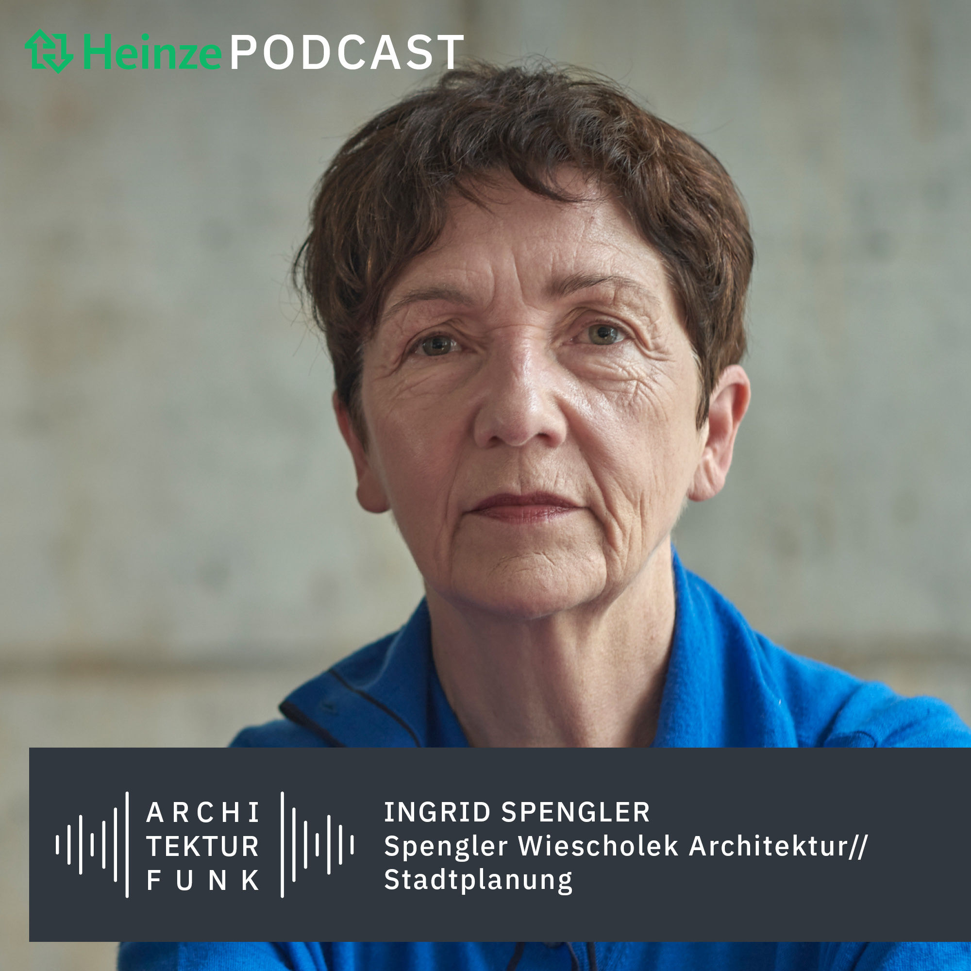 #127 – Ingrid Spengler, Spengler Wiescholek: Repräsentanz neu gedacht - eine Bank baut vorbildlich
