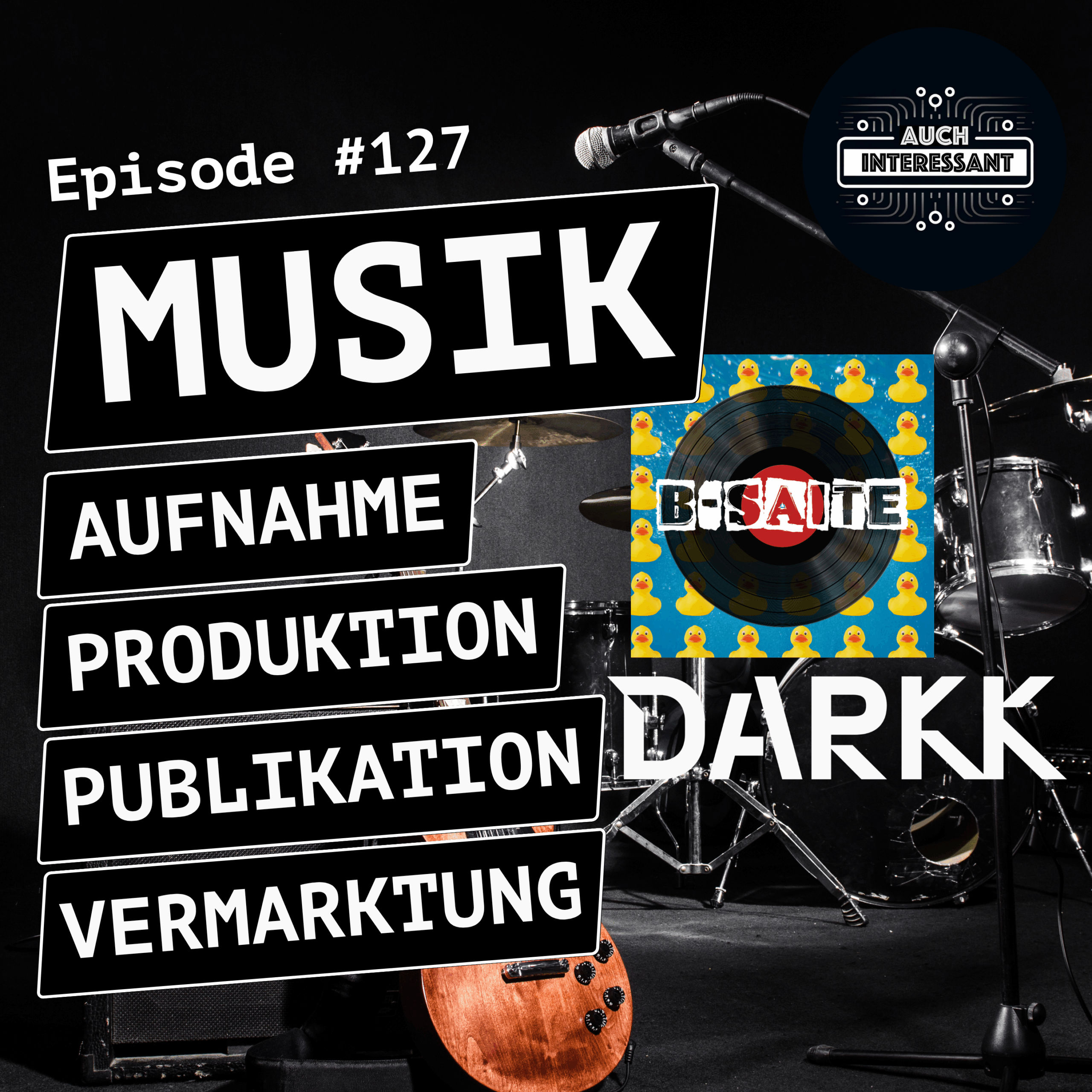 #127 Musik - Aufnahme, Produktion, Veröffentlichung, Vermarktung