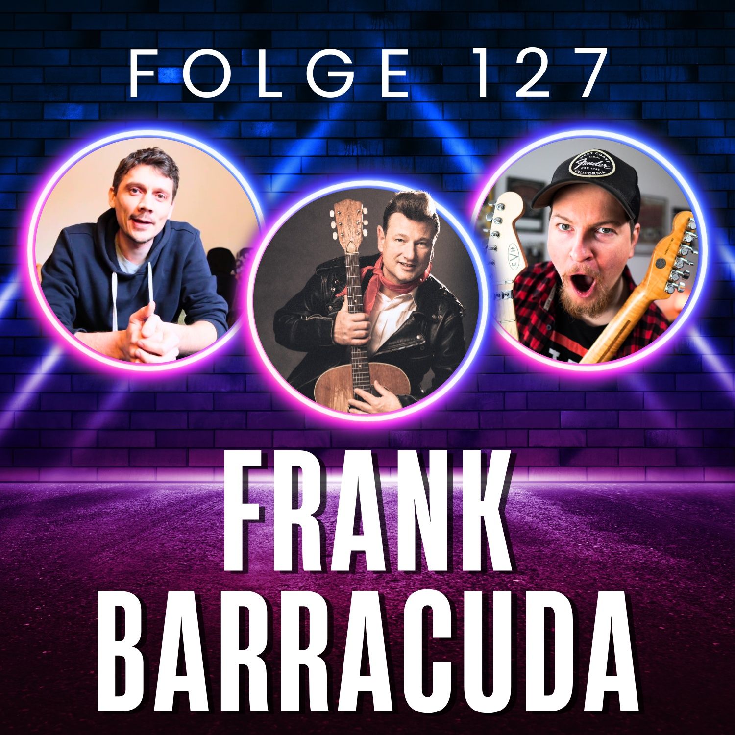 127. Rock 'n' Roll, Rebellion & Rhythmusgitarre: Frank Barracuda