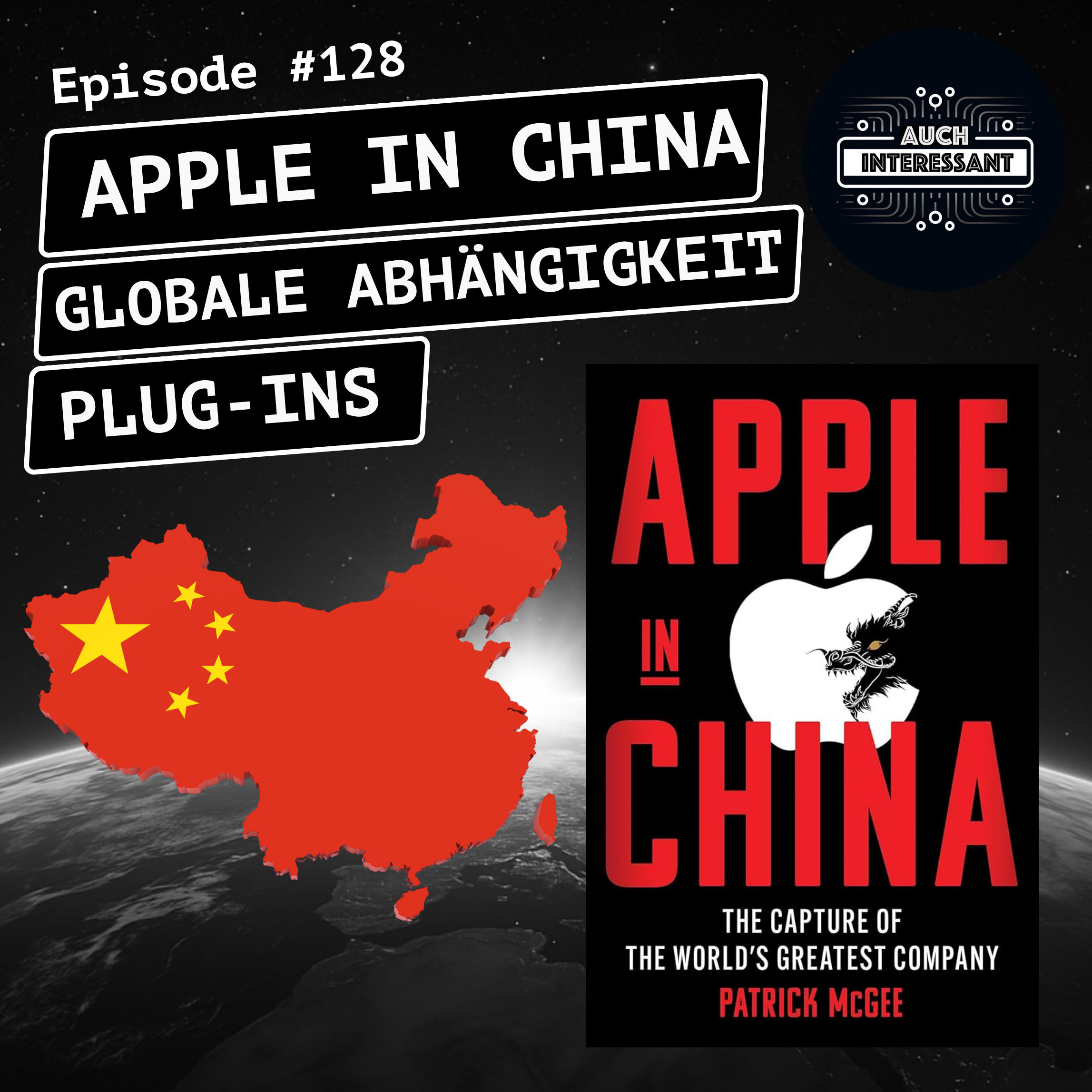 #128 Apple in China, globale Abhängigkeit, Plug-Ins