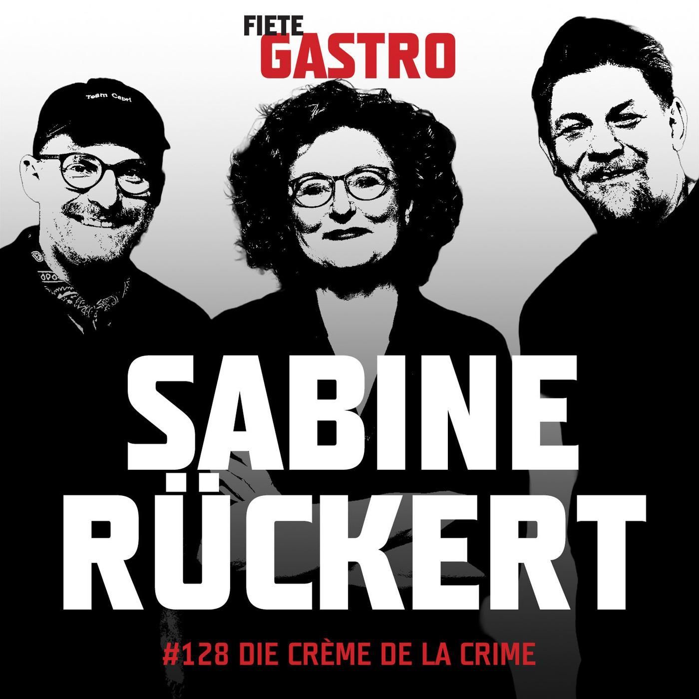 #128 Die Crème de la Crime - mit Sabine Rückert