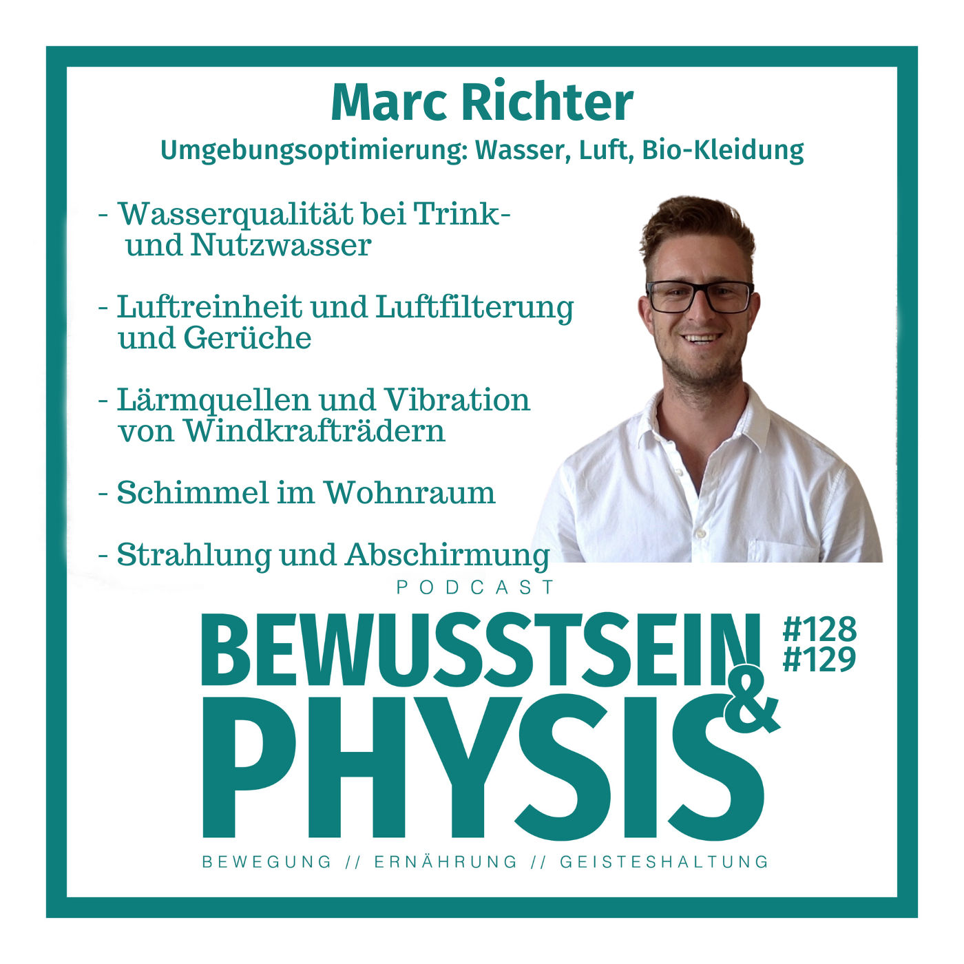 129 2/2 Marc Richter - Umgebungsoptimierung, über Wasserqualität, Luftreinheit, Schimmel, Strahlung und Bio-Kleidung