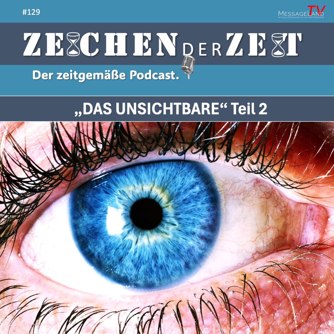 #129 Das Unsichtbare - Teil 2