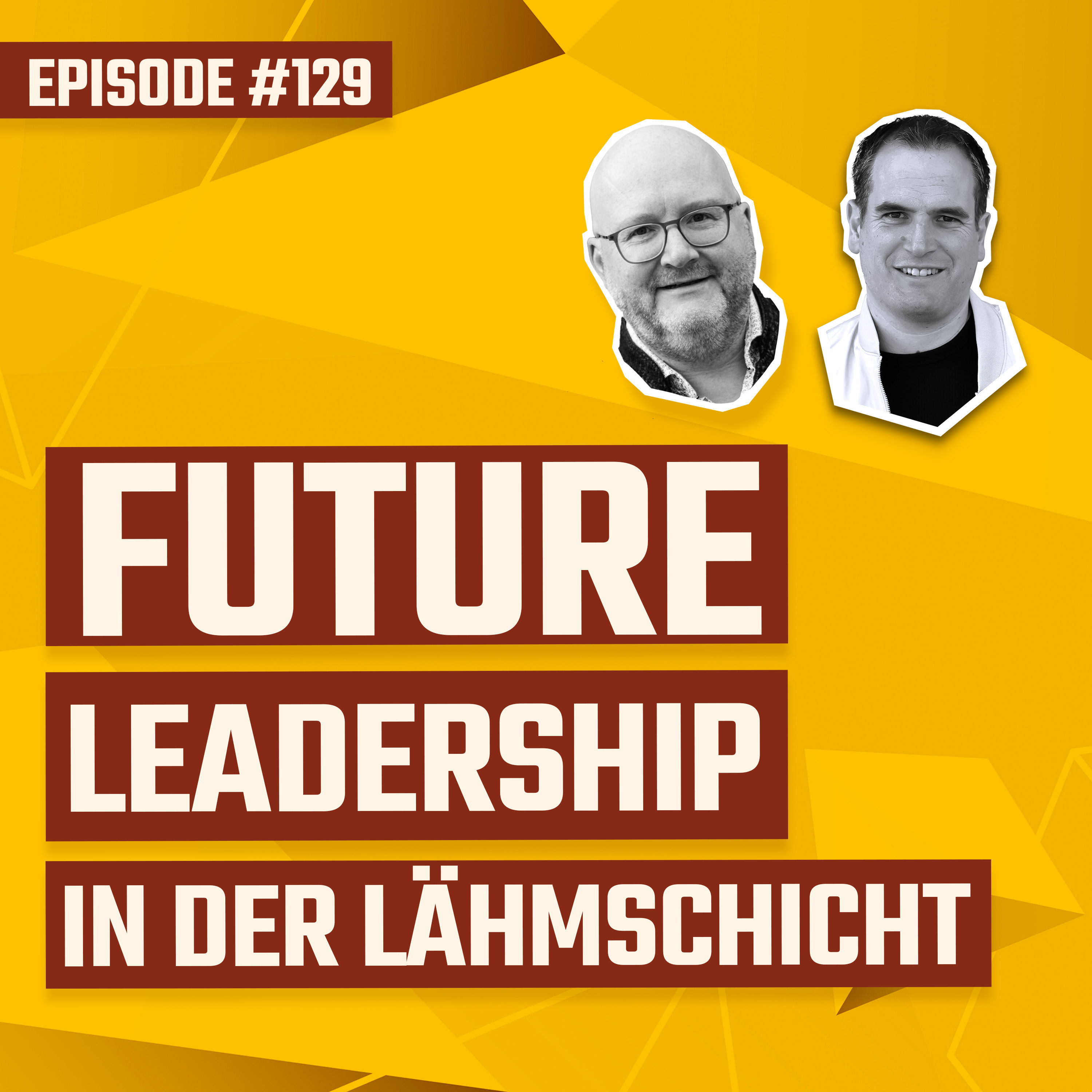 #129 - Future Leadership fürs mittlere Management - Wie Veränderung auch in der "Lähmschicht" gelingt!