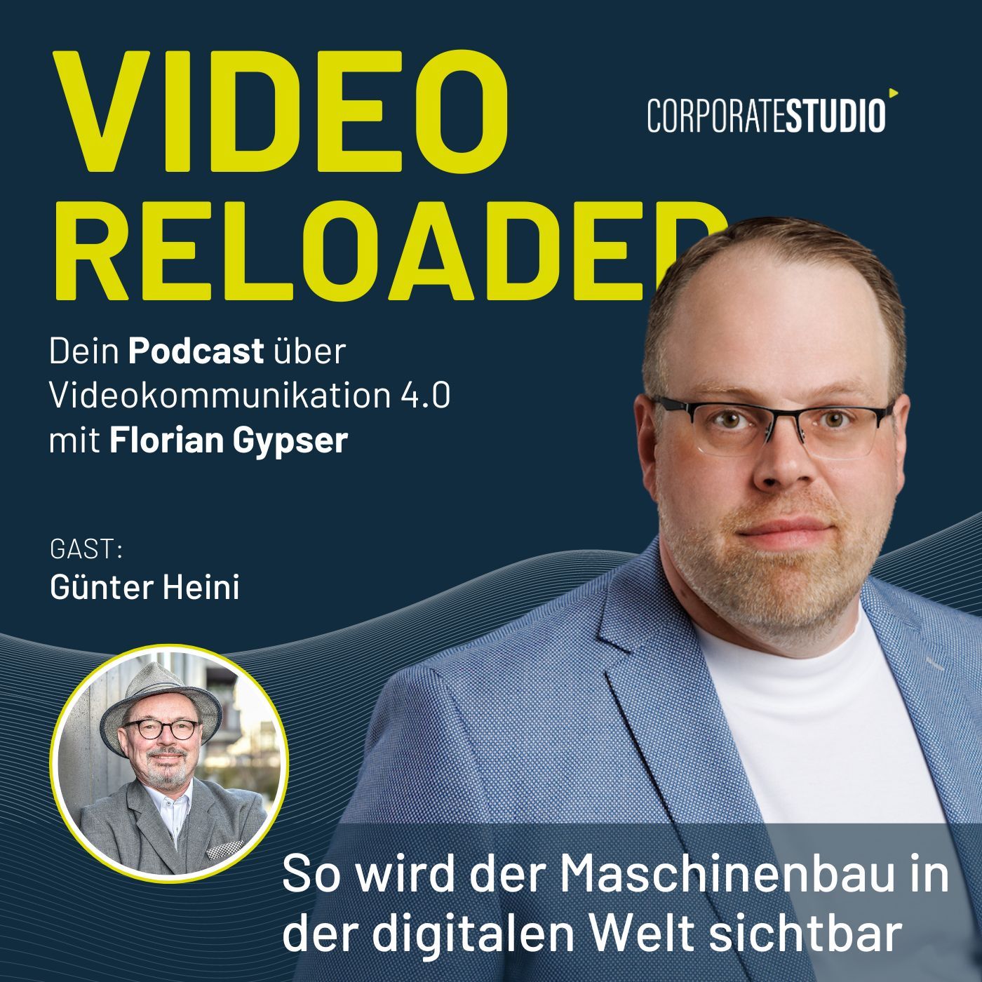 #129 - Günter Heini - So wird der Maschinenbau in der digitalen Welt sichtbar