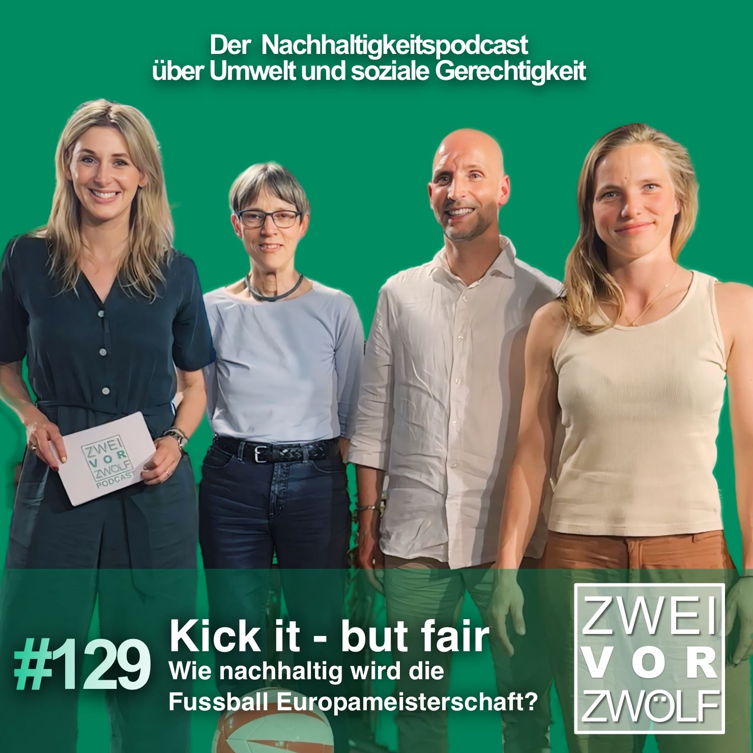 #129 Kick it but fair - Wie nachhaltig wird die Fußball-Europameisterschaft?