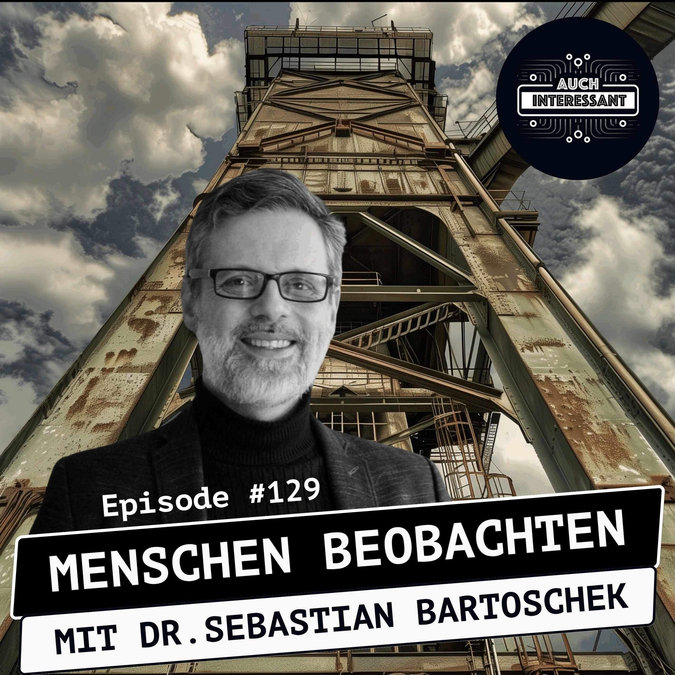 #129 Menschen beobachten - mit Dr. Sebastian Bartoschek