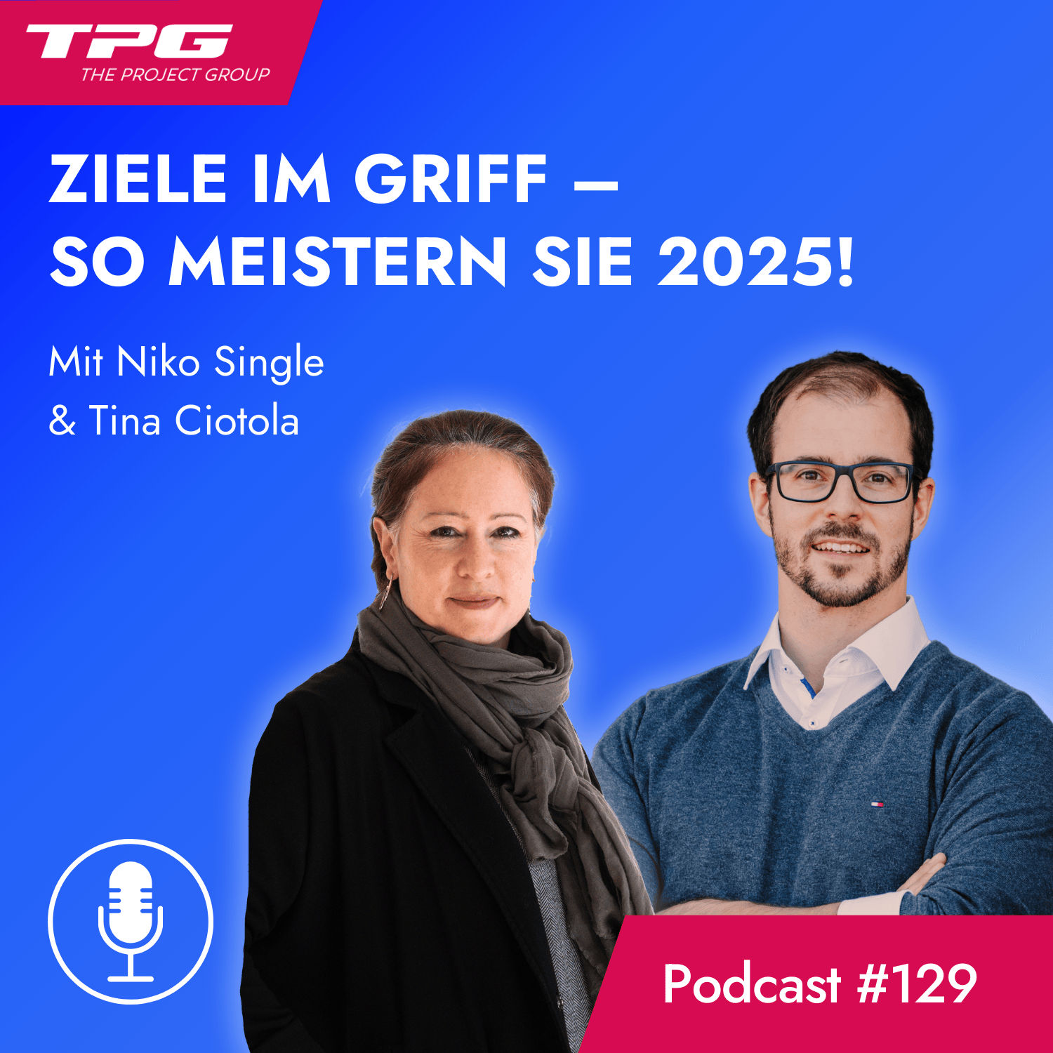 #129 Ziele im Griff- So meistern Sie 2025!