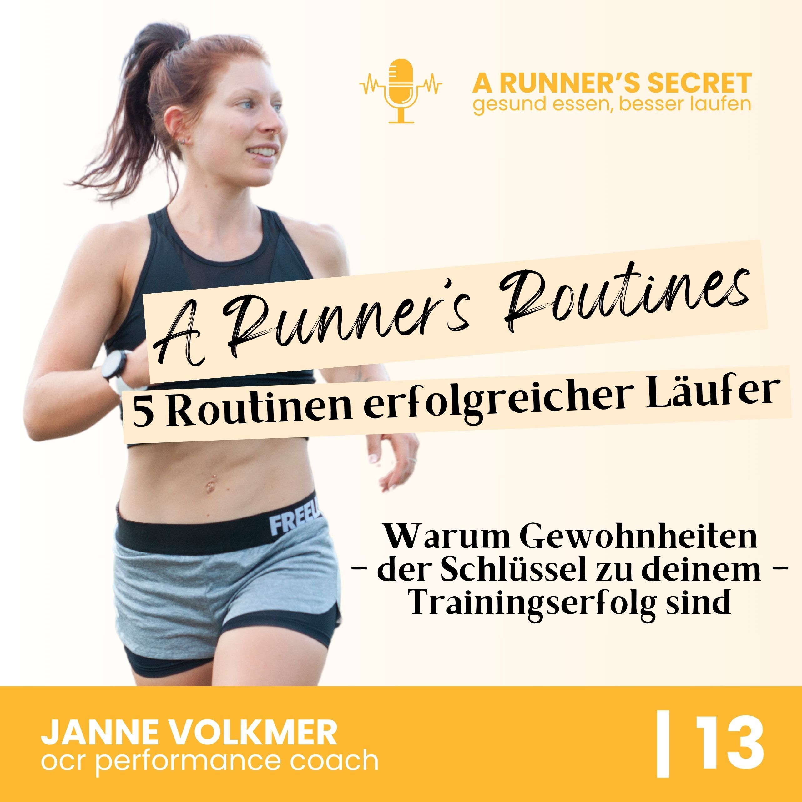 13 | A Runner’s Routines: 5 Routinen erfolgreicher LäuferInnen - So machst du aus Vorsätzen feste Gewohnheiten