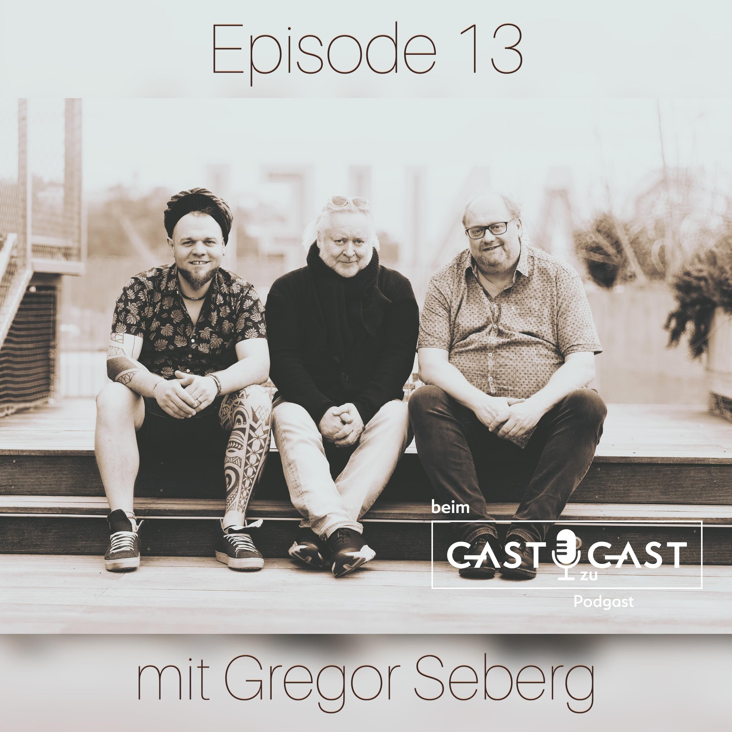 #13 beim Gast zu Gast mit Gregor Seberg aus Graz