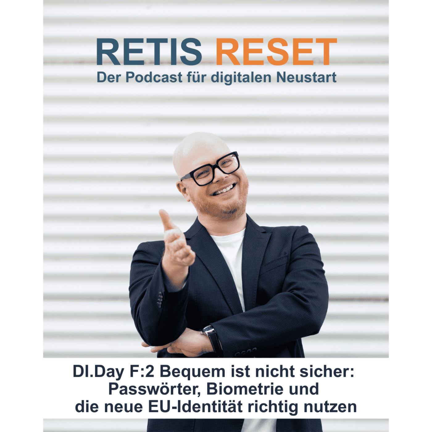 #13 DI.Day F:2 Bequem ist nicht sicher: Passwörter, Biometrie und die neue EU-Identität richtig nutzen