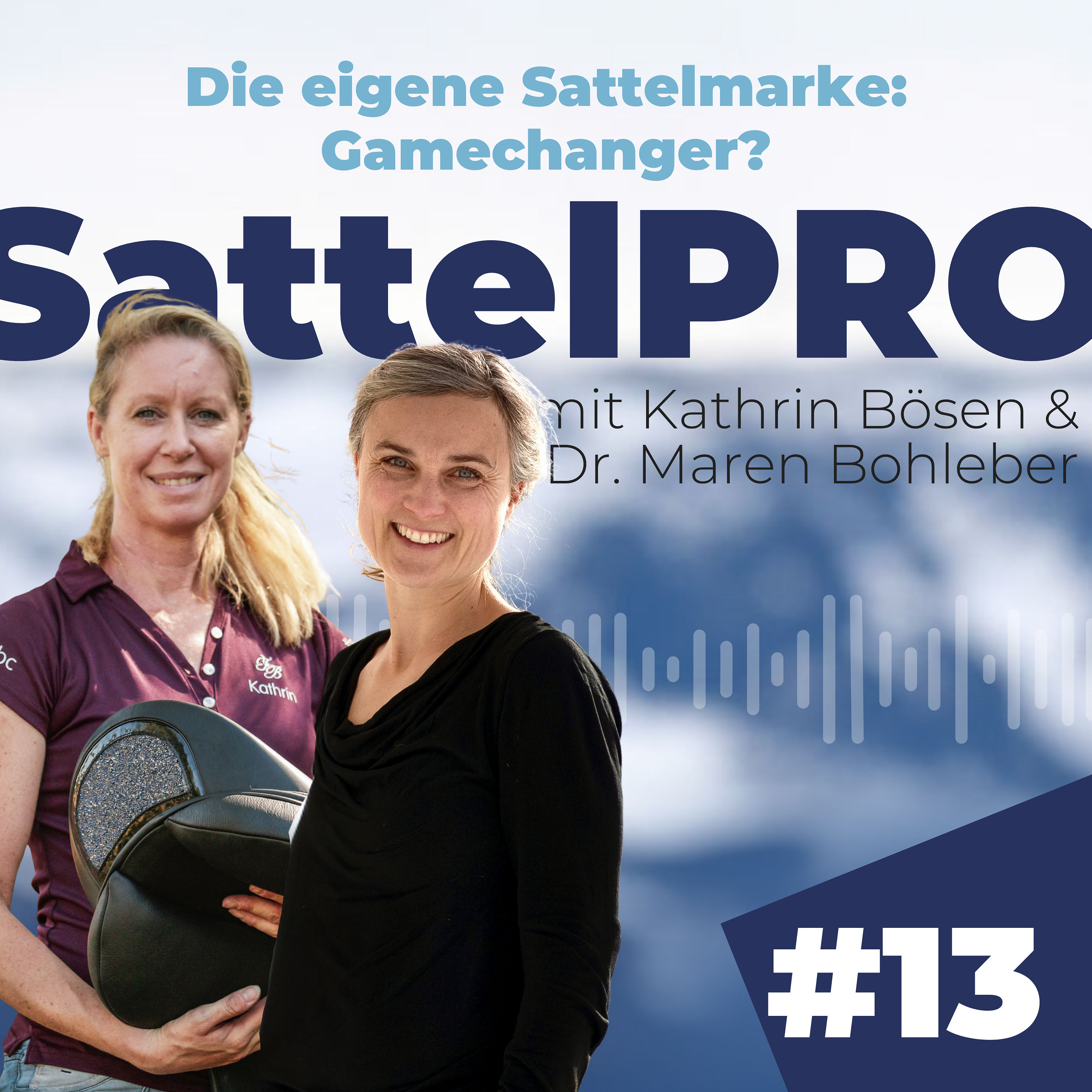 #13 Die eigene Sattelmarke: Gamechanger? │ mit Kathrin Bösen