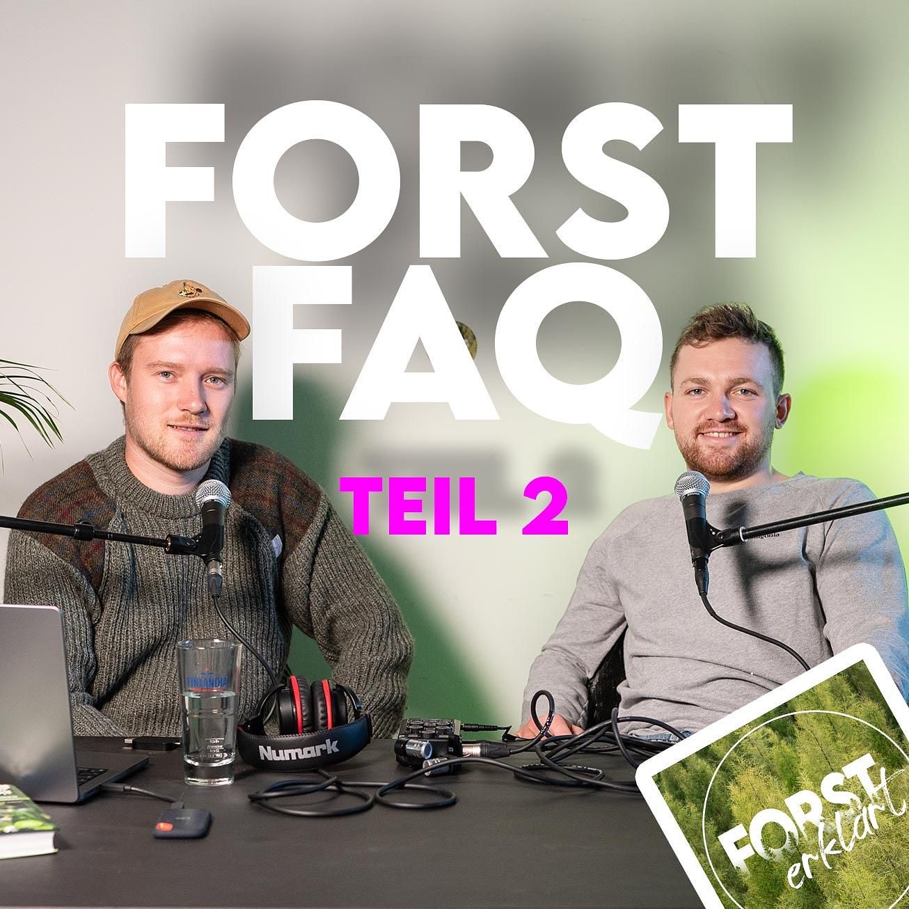 #13 Die Forst-FAQ Teil 2