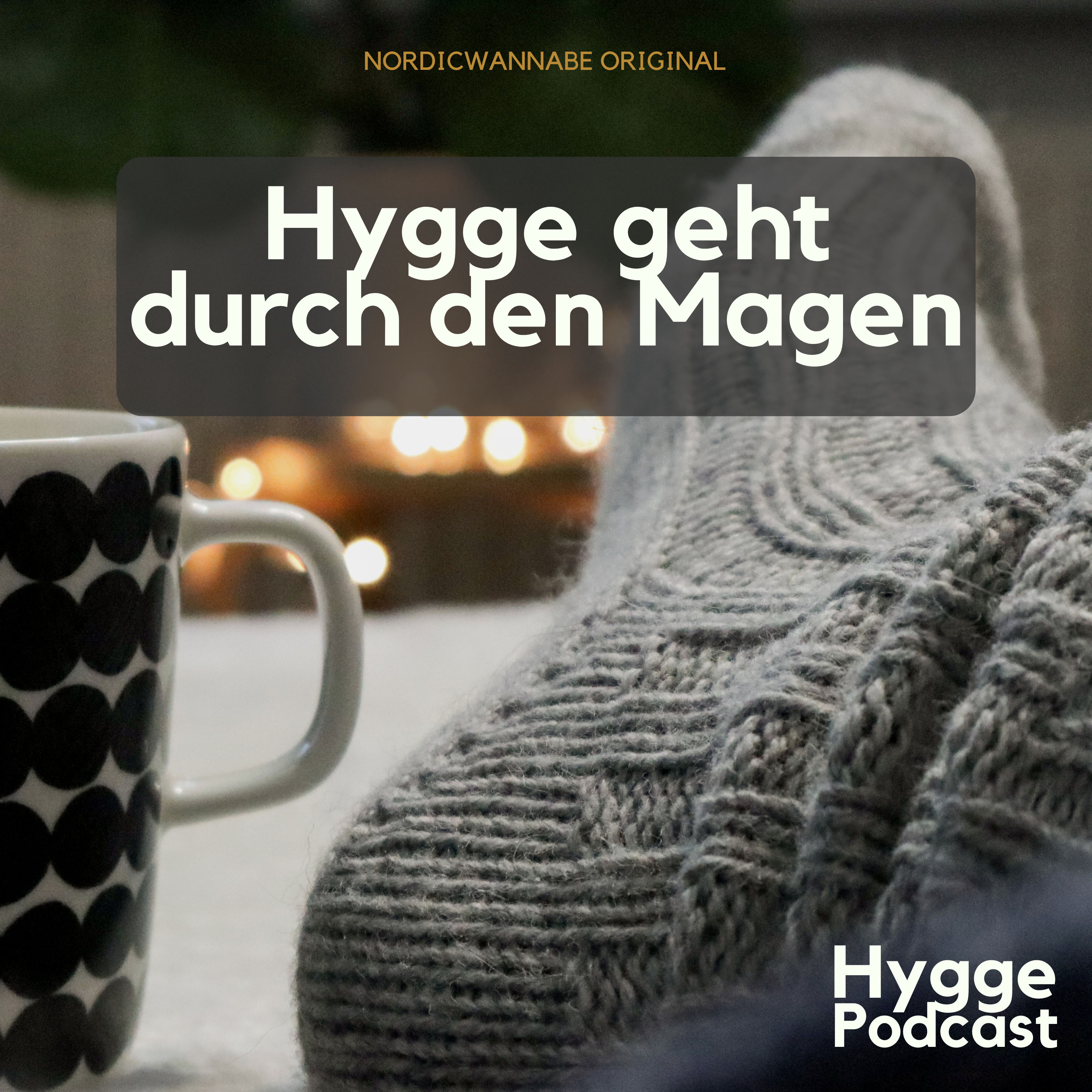 #13 Hygge geht durch den Magen