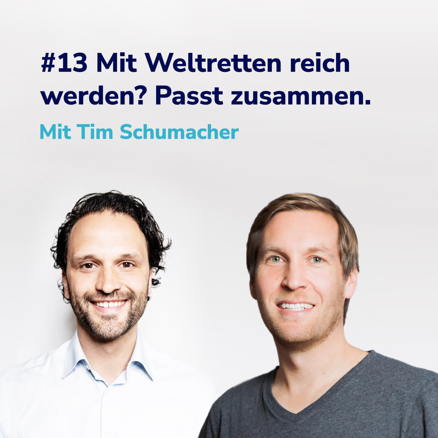 #13 Klima retten und reich werden? So passt es zusammen. I Mit Tim Schumacher
