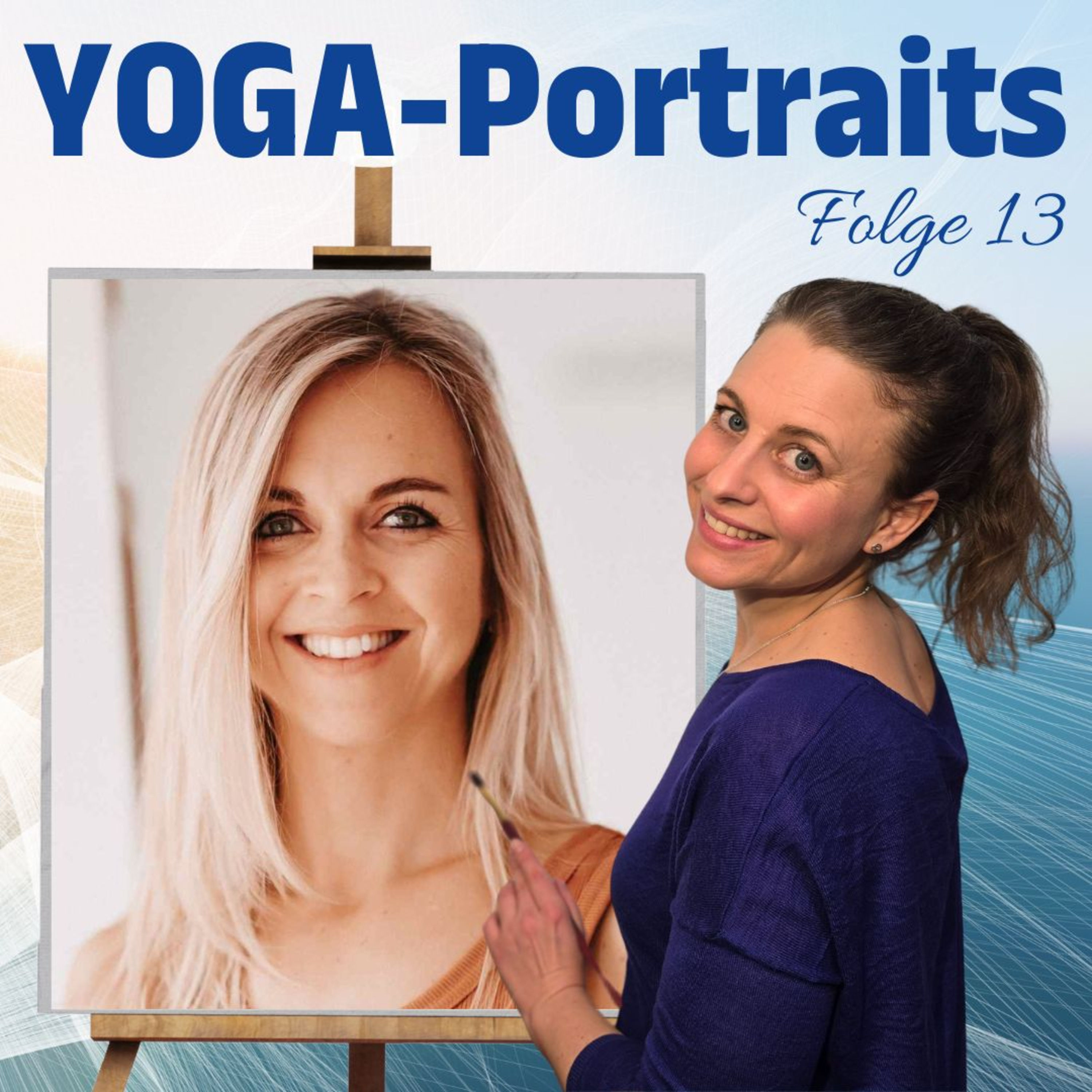 #13 Lisa Kauff über Yoga, Mutterschaft & den Spagat zwischen Tiefe und Instagram