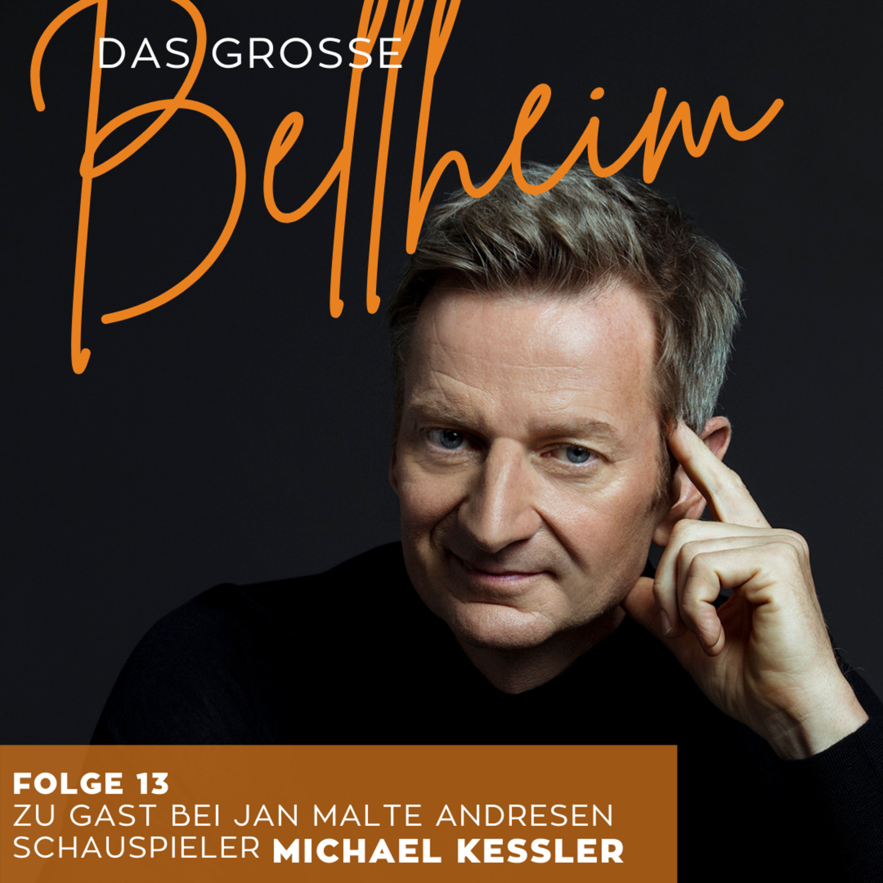 #13 - Michael Kessler, Schauspieler - Der Disziplinierte