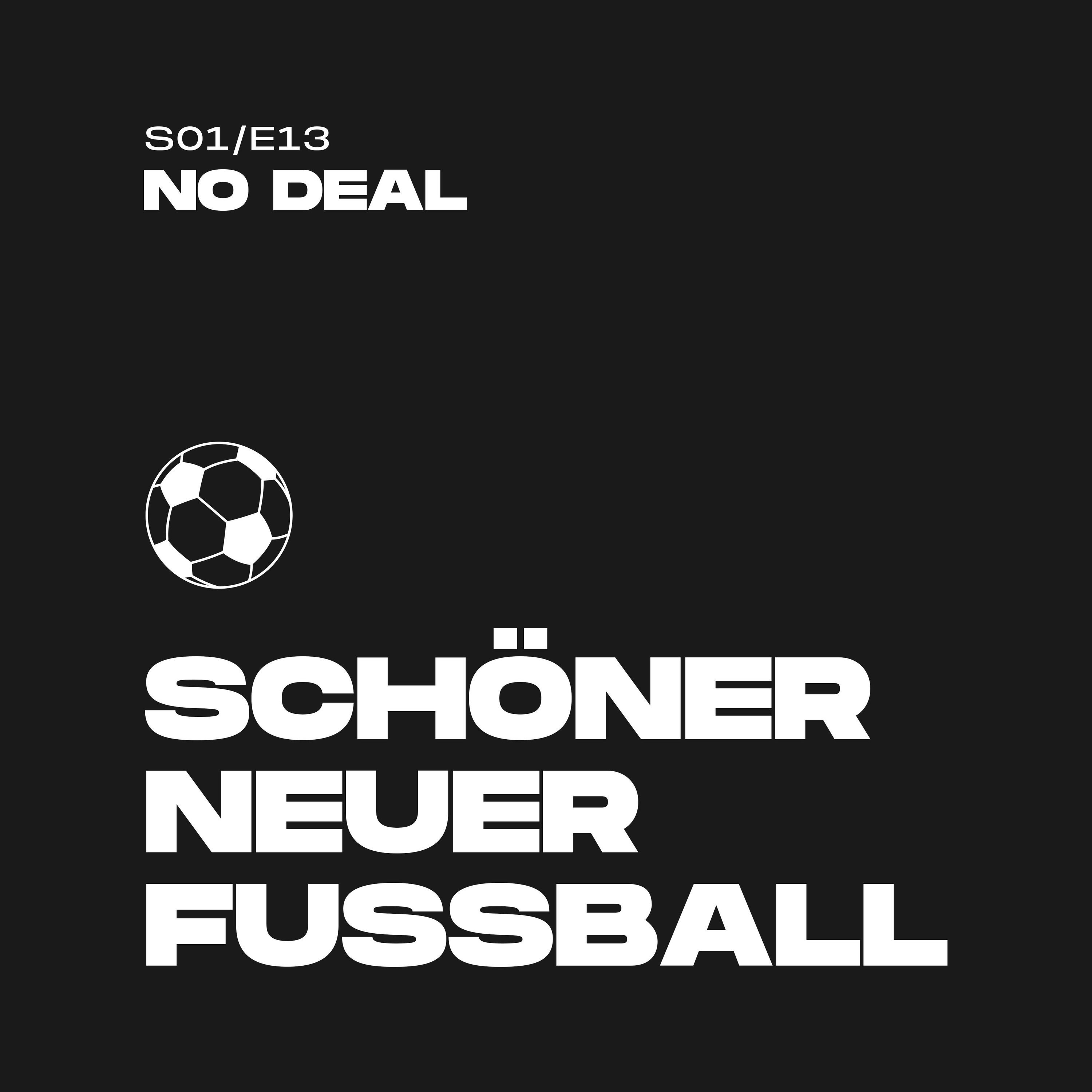 #13 - No Deal