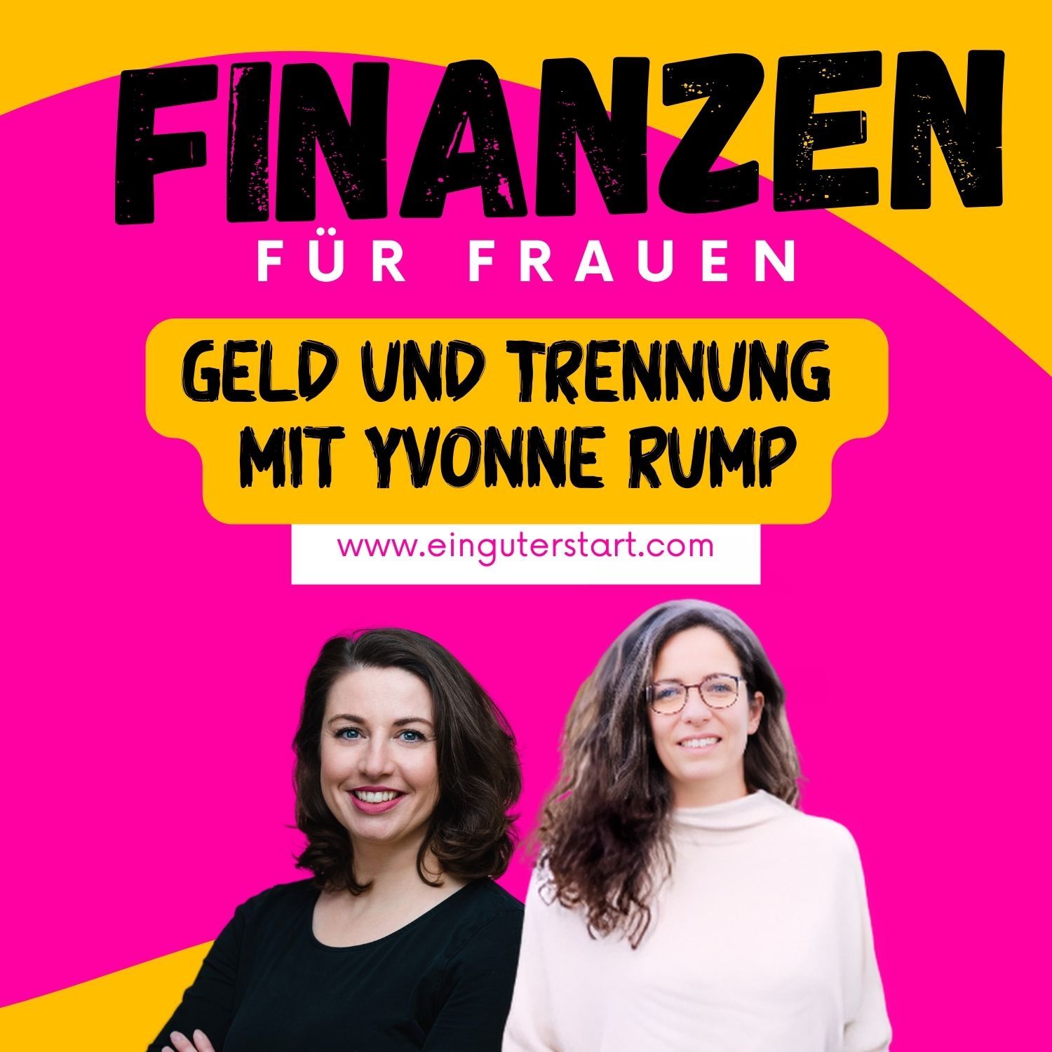 #13 Trennung und Geld: So bereitest du dich gut vor - mit Expertin Yvonne Rump