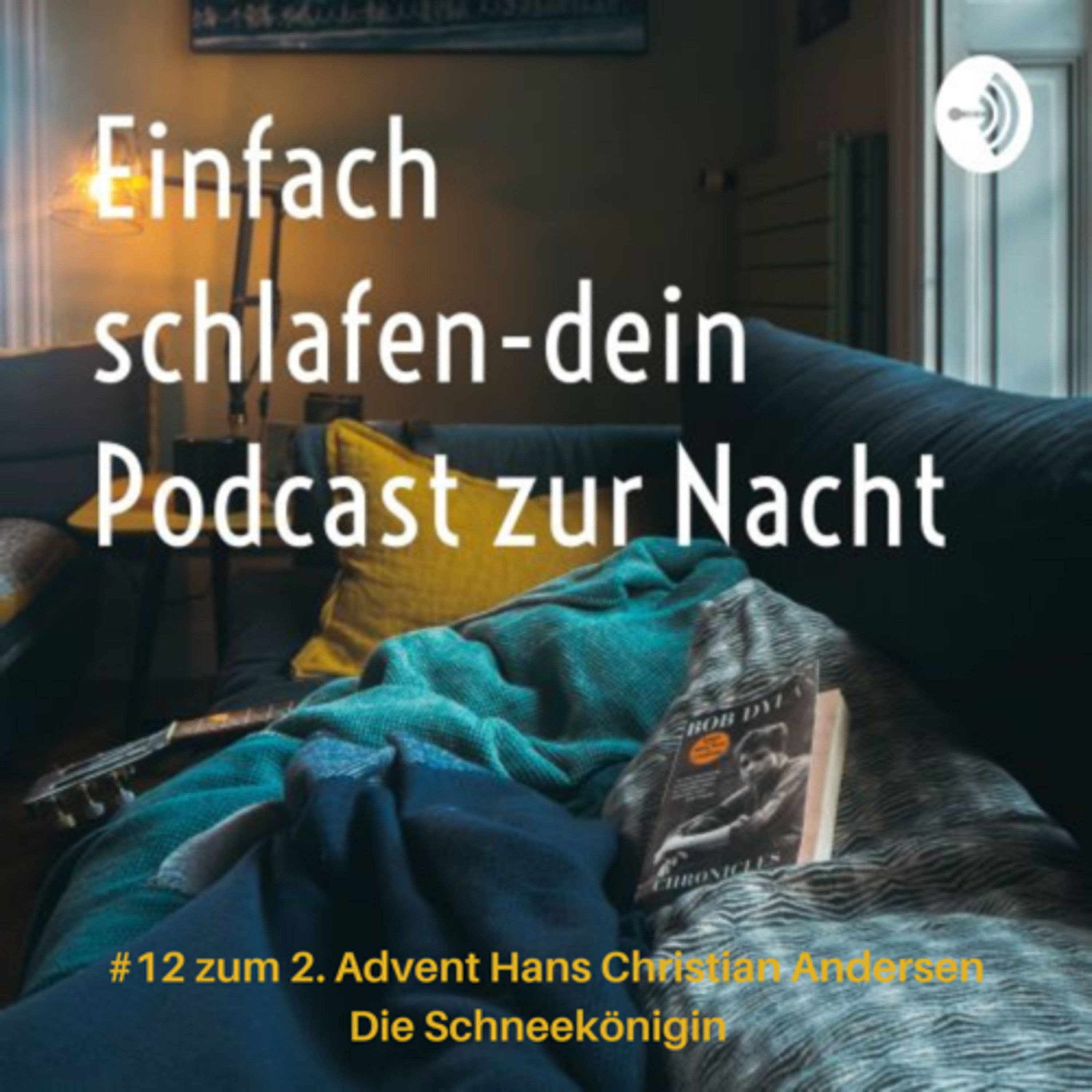 #13 zum 2. Advent Hans Christian Andersen Die Schneekönigin #einfachschlafen #einschlafpodcast