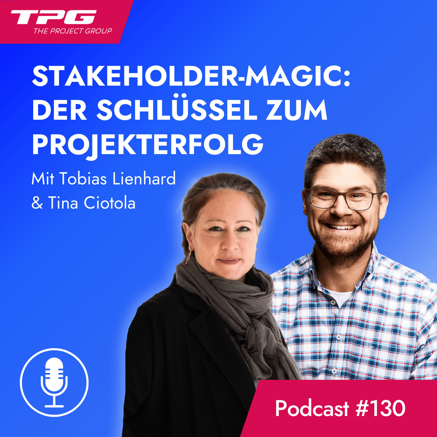 #130 Stakeholder-Magic: Der Schlüssel zum Projekterfolg