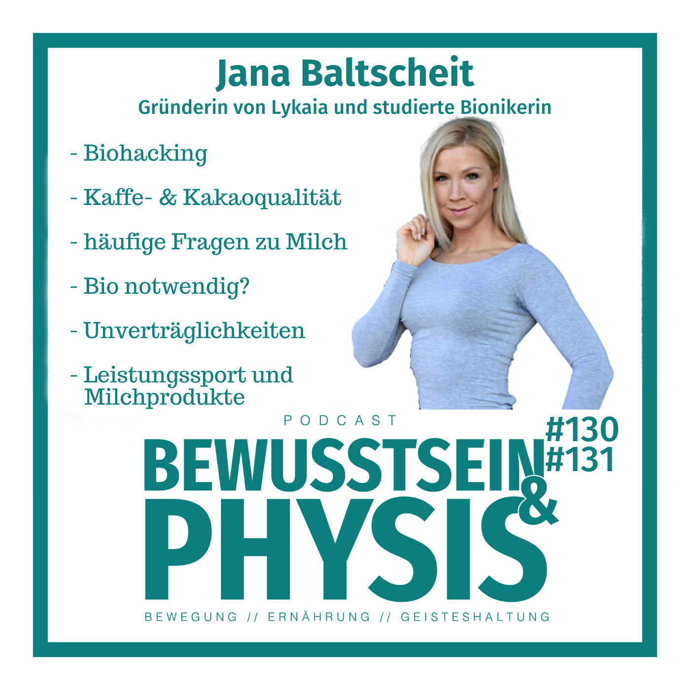 131 2/2 Jana Baltscheit - Die Thematik mit der Milch, weißes Gold oder voll mit Antibiotika? Wie du Milch zu unterscheiden lernst und Unverträglichkeiten los wirst und qualitative Lebensmittel aus Milch findest