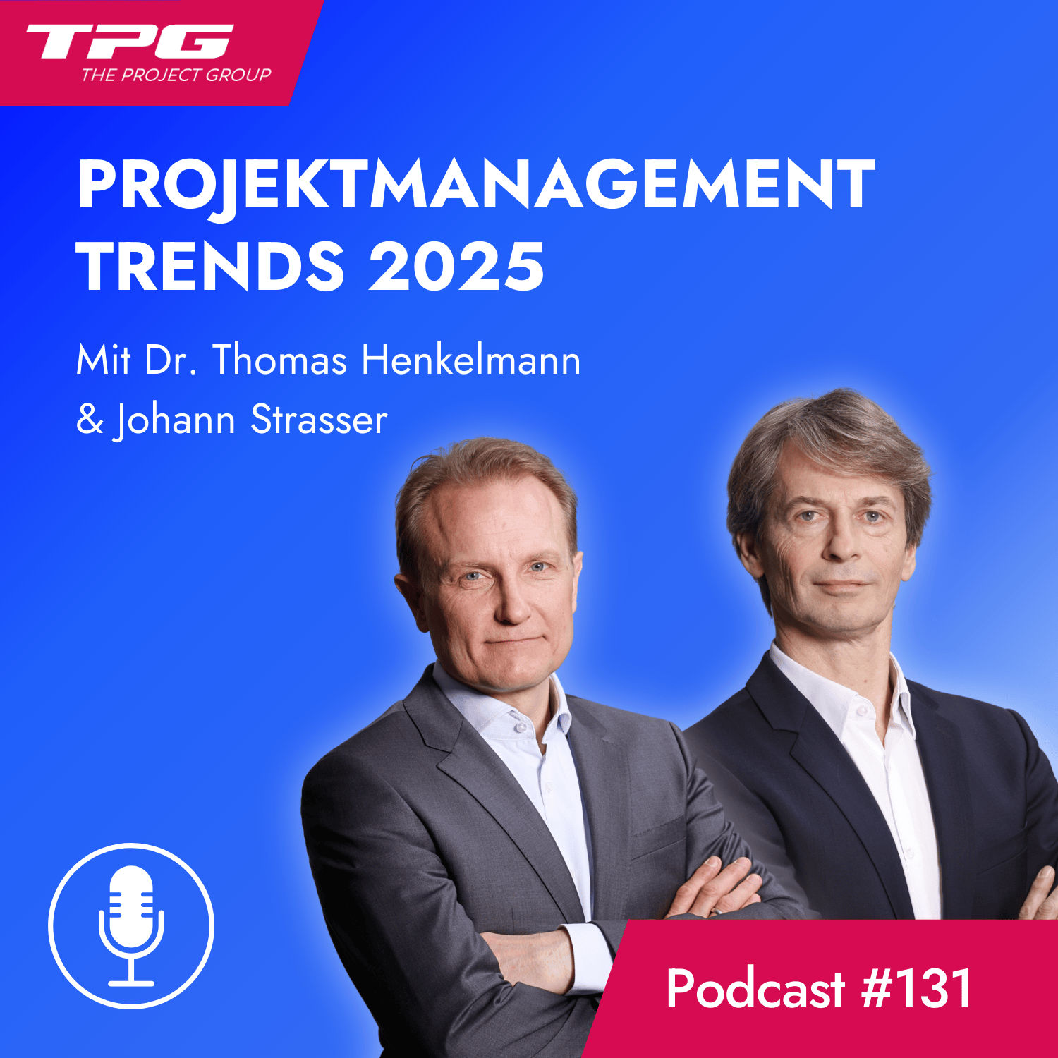 #131 Projektmanagement-Trends 2025: Wie KI, hybride Ansätze und smarte Planung Ihre Projekte revolutionieren werden