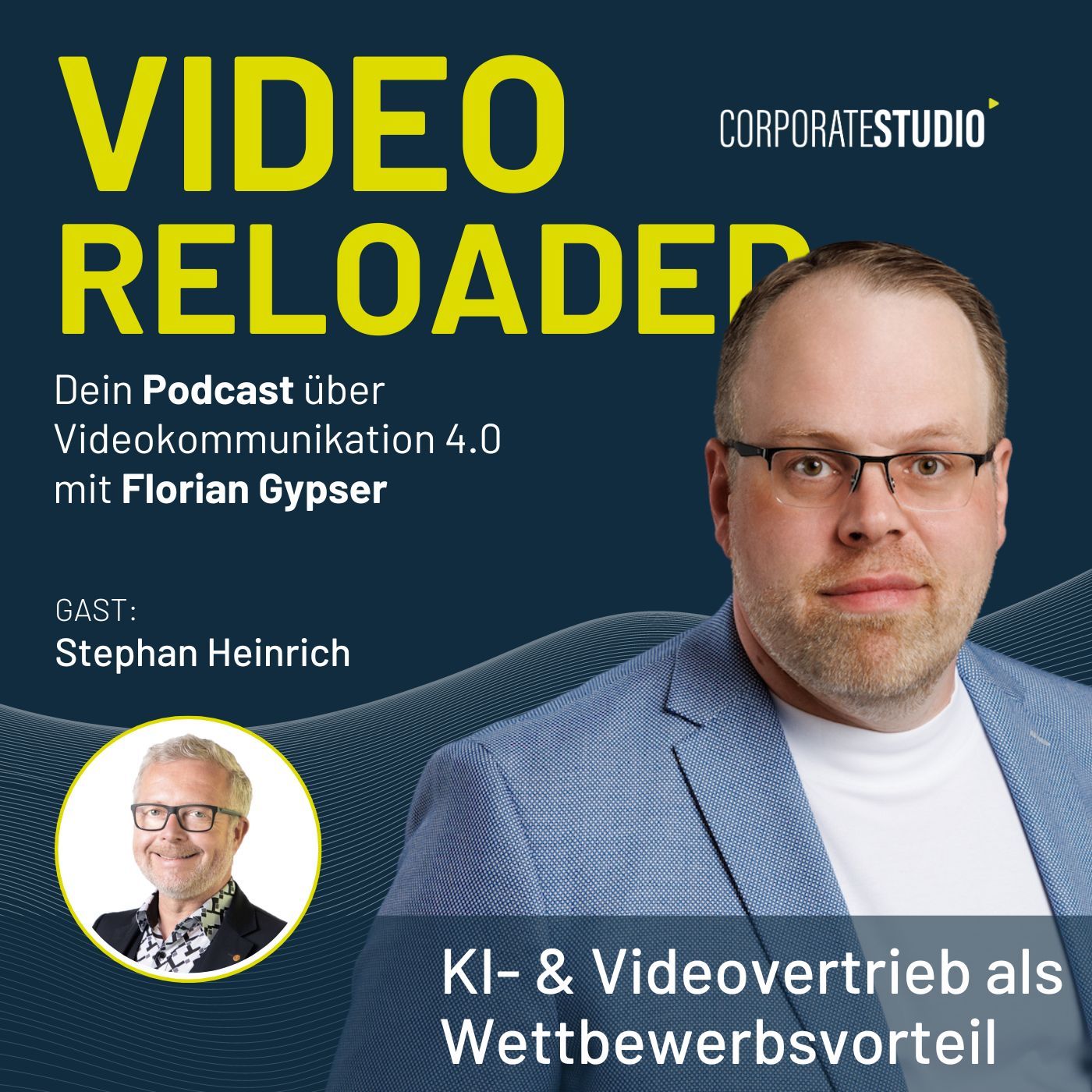 #132 - Stephan Heinrich - KI- & Videovertrieb als Wettbewerbsvorteil