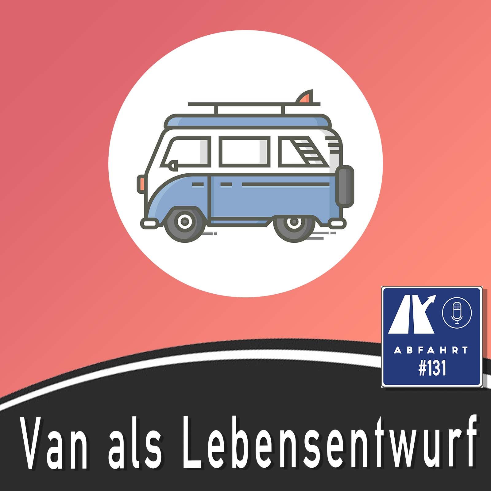 #132 - Van als Lebensentwurf