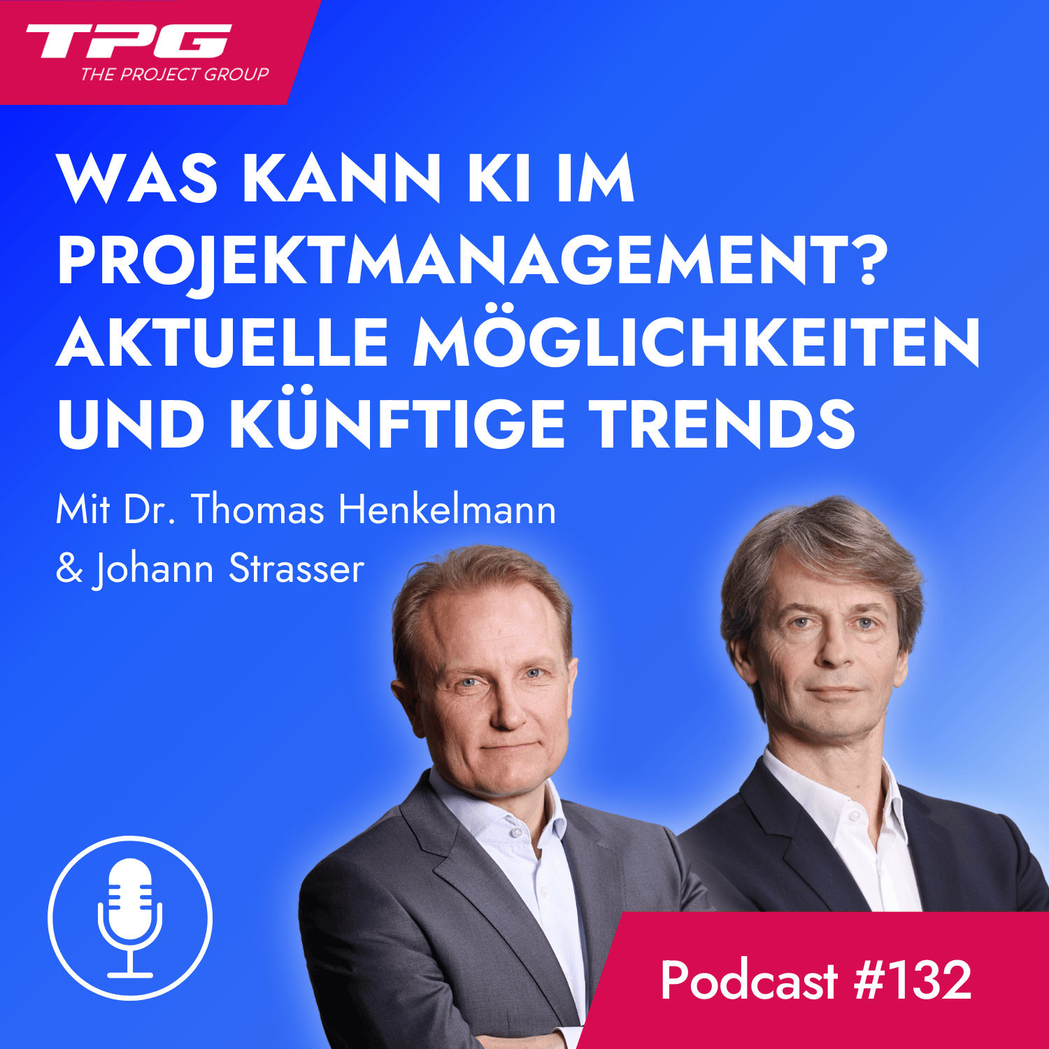 #132 Was kann KI im Projektmanagement? Aktuelle Möglichkeiten und künftige Trends