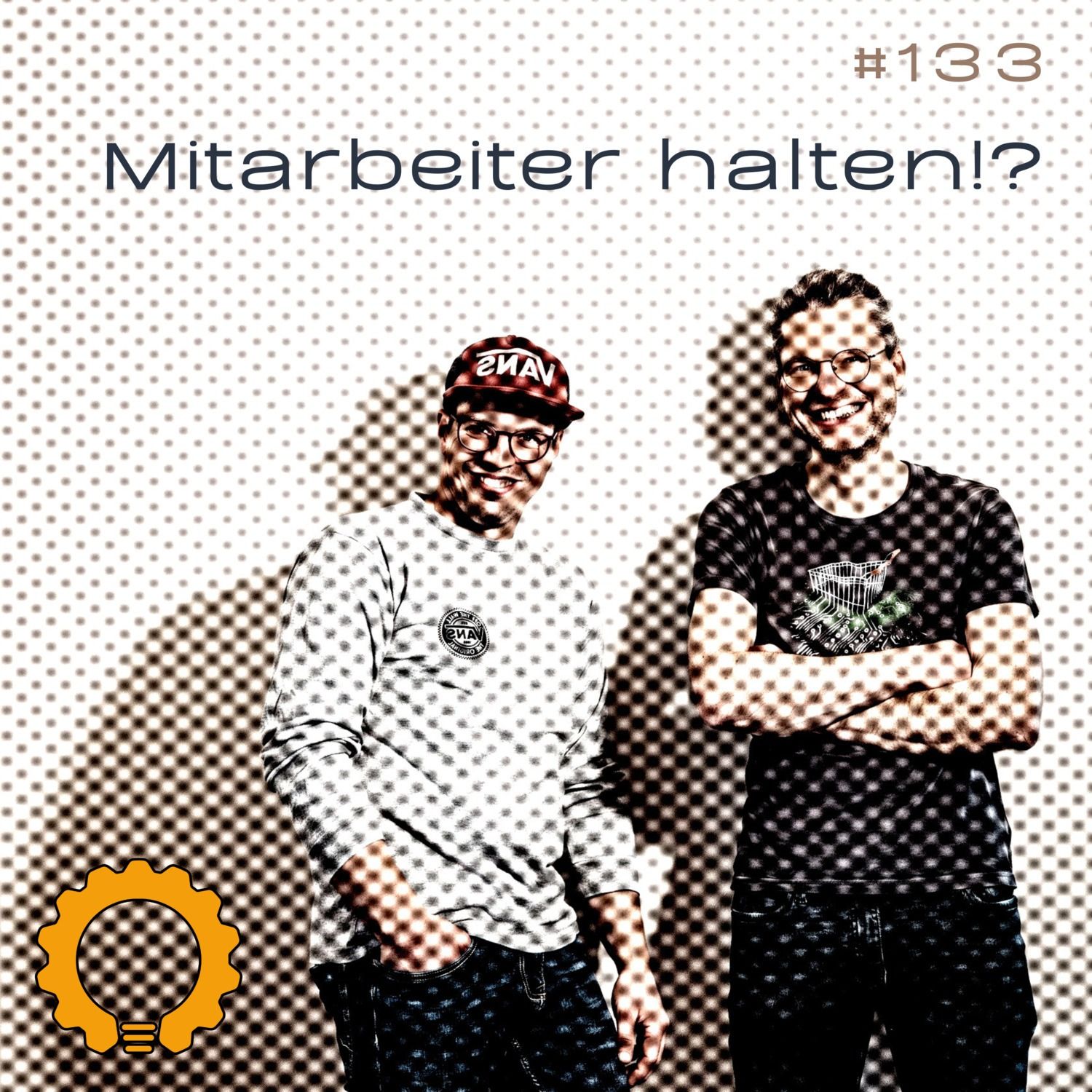 #133 Die wichtige Rolle von 1on1s in Zeiten der Arbeiterlosigkeit