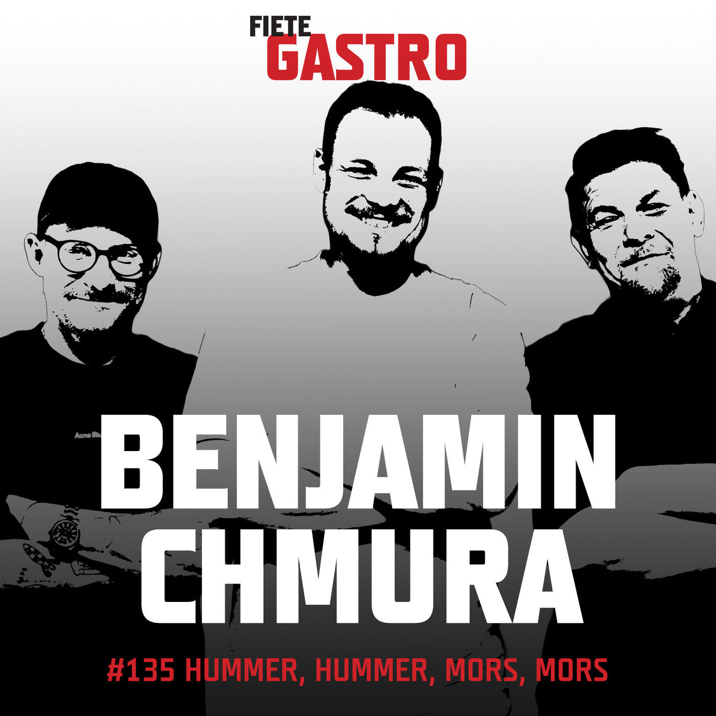 #135 Hummer, Hummer, Mors, Mors - mit Benjamin Chmura