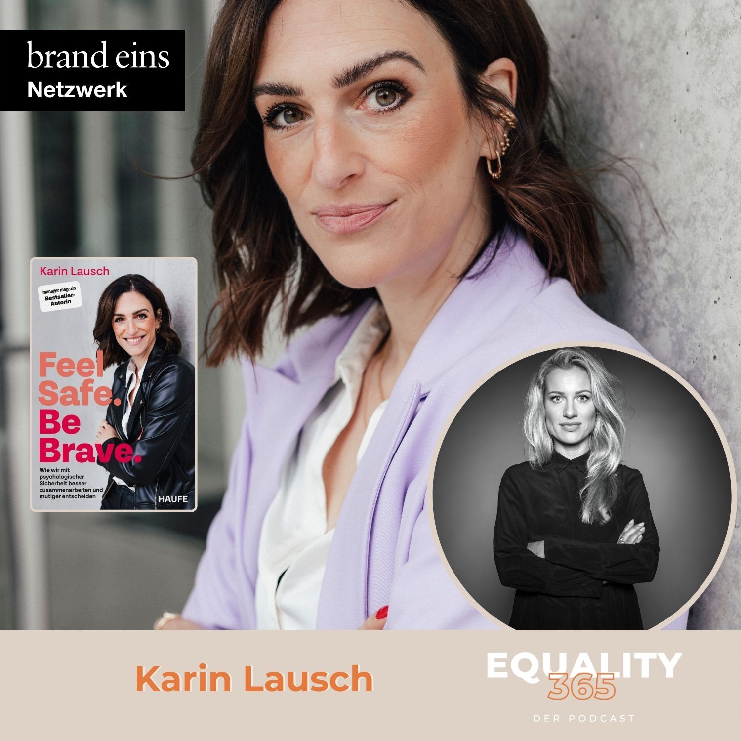 #136 Feel Safe. Be Brave: Acht Fragen an Karin Lausch, Leadership- und Vertrauensexpertin.