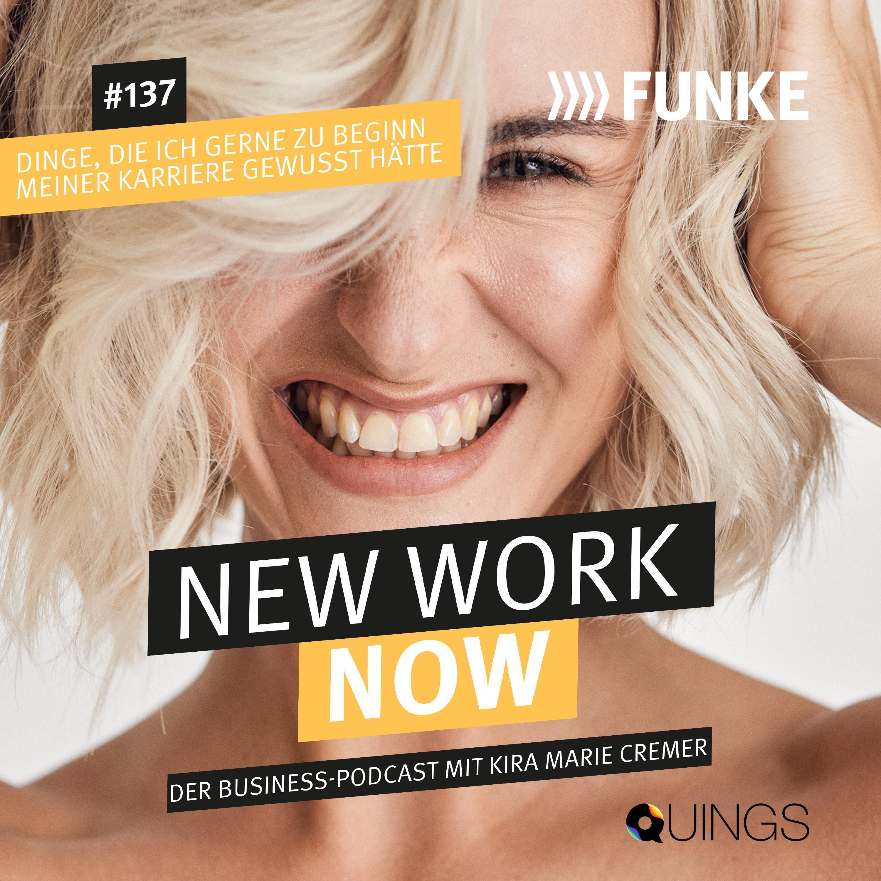 #137 Dinge, die ich gerne zur Beginn meiner Karriere gewusst hätte