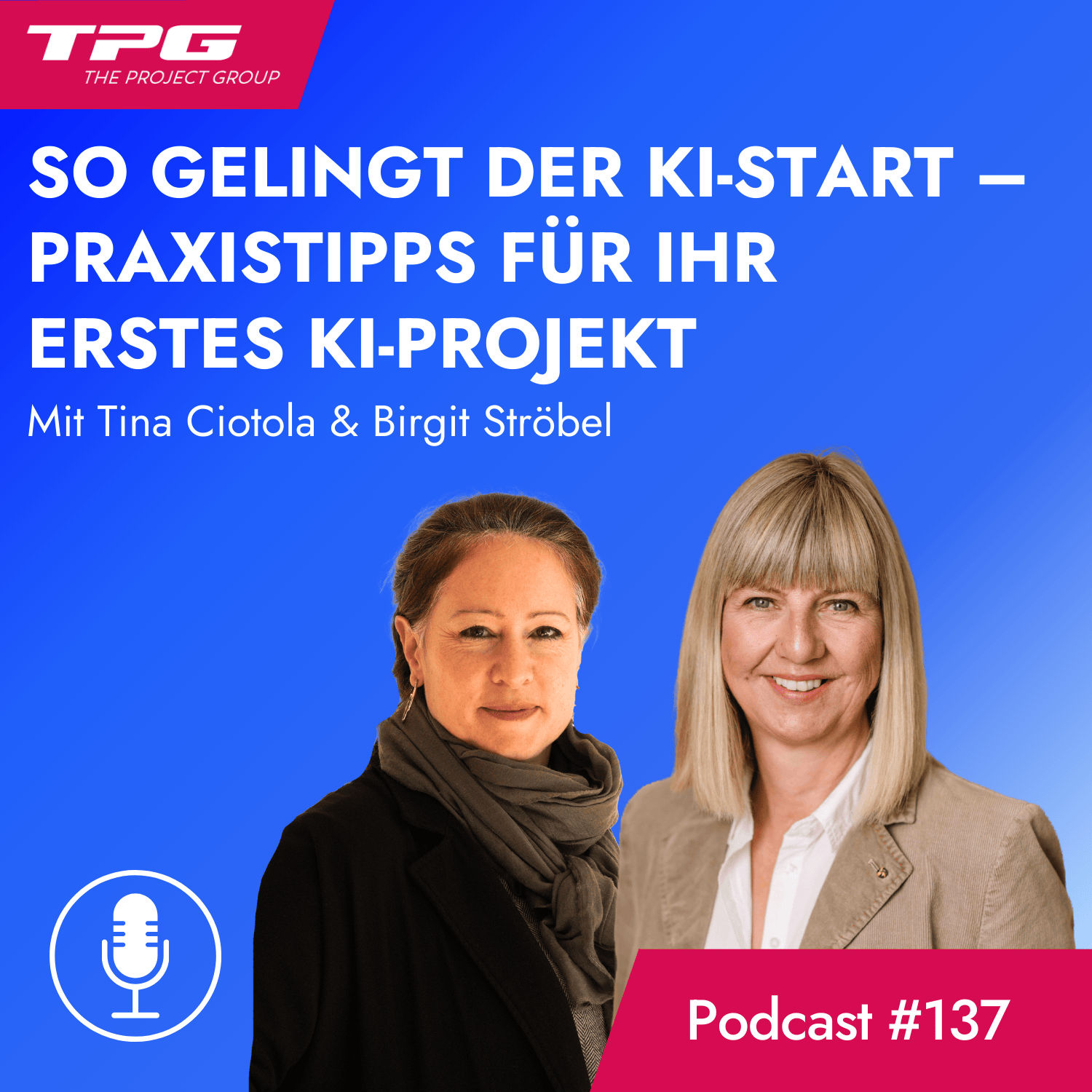 #137 So gelingt der KI-Start – Praxistipps für Ihr erstes KI-Projekt