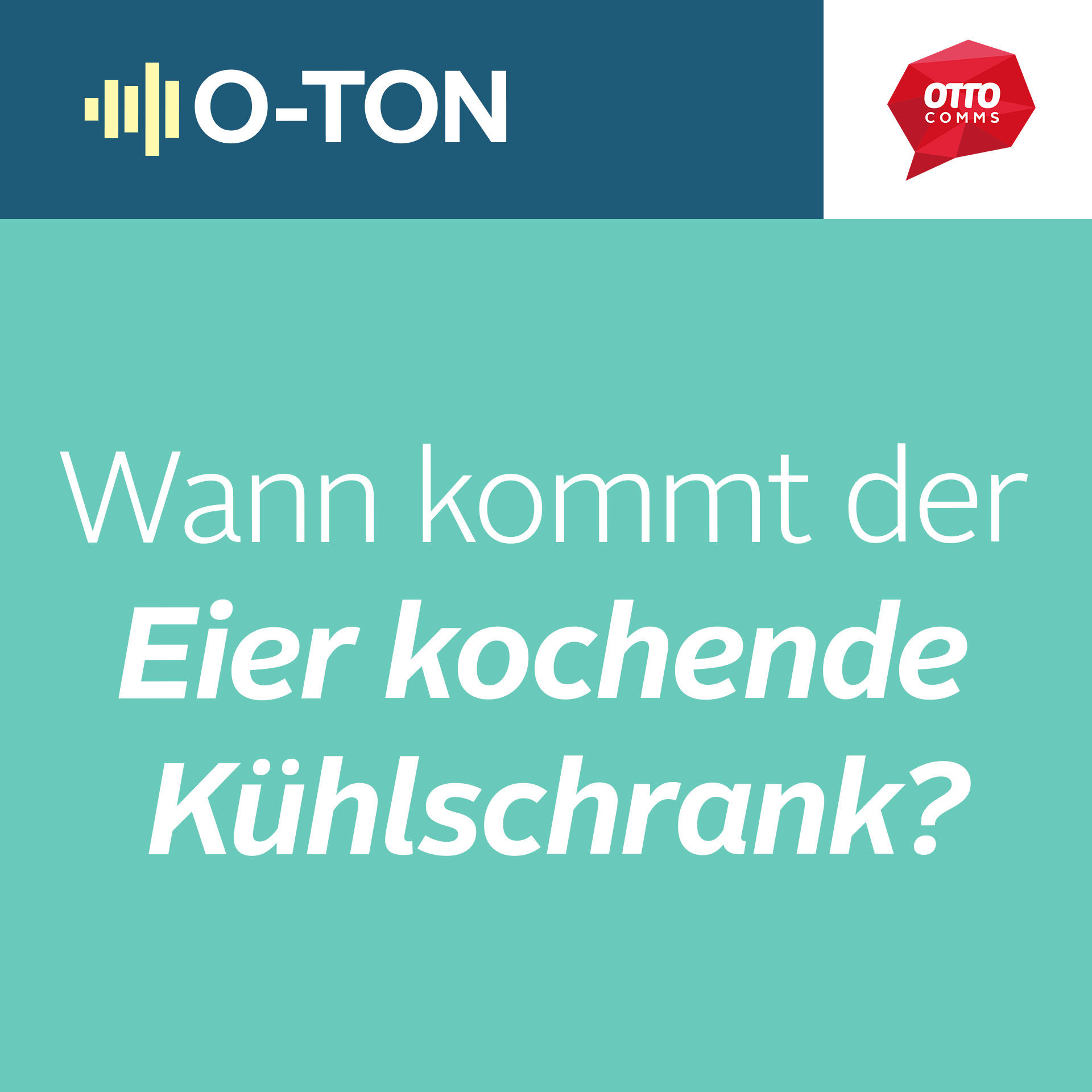 #137: Wann kommt der Eier kochende Kühlschrank?