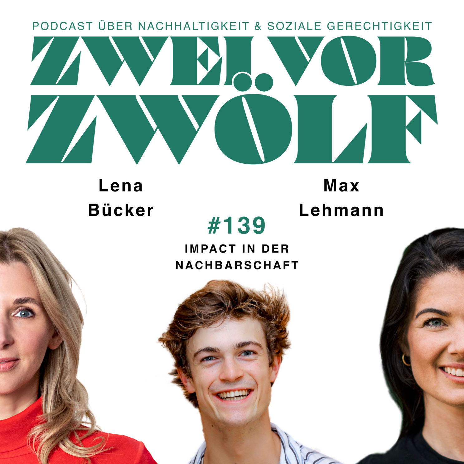 #139 Lena Bücker & Max Lehmann x Impact in der Nachbarschaft