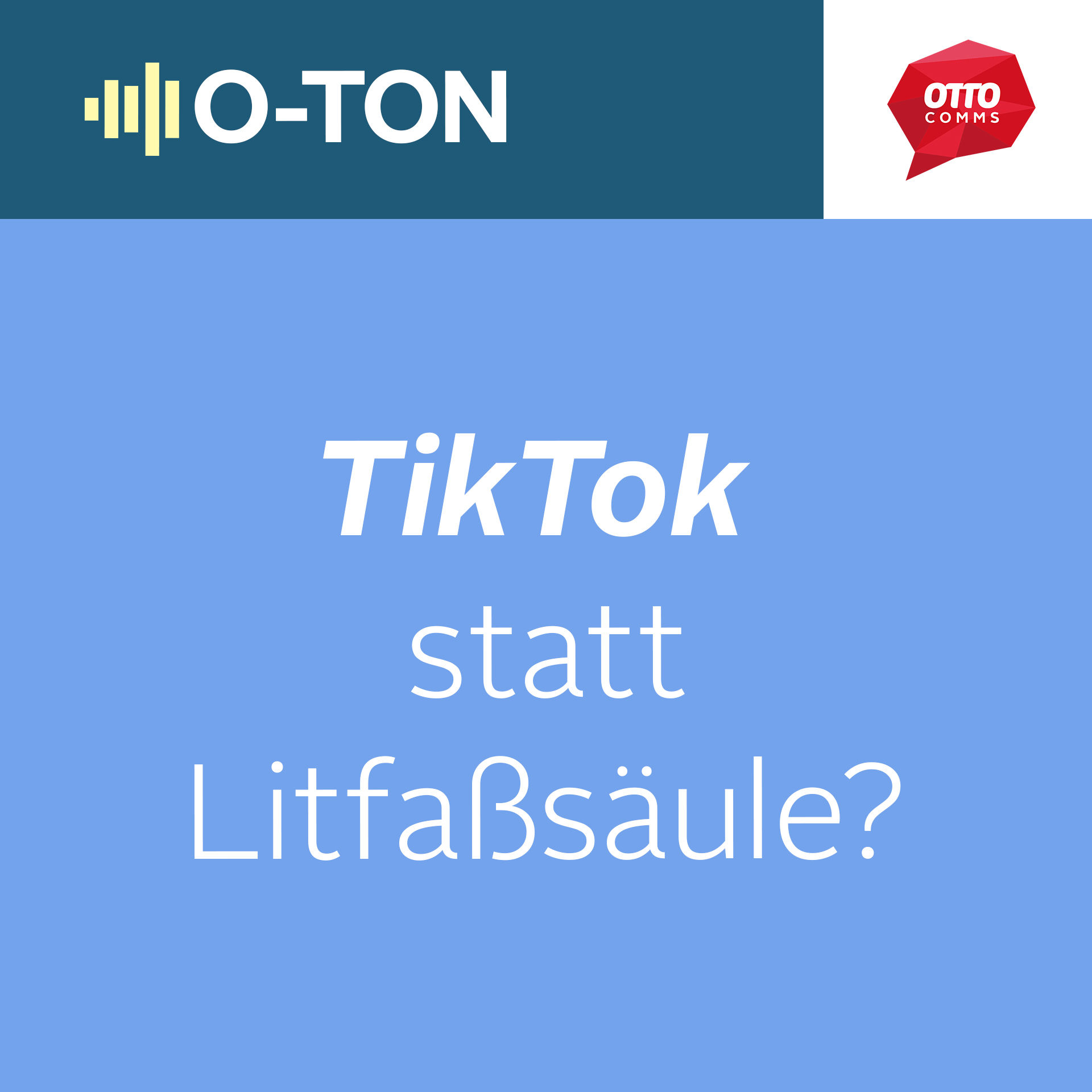 #139: TikTok statt Litfaßsäule?