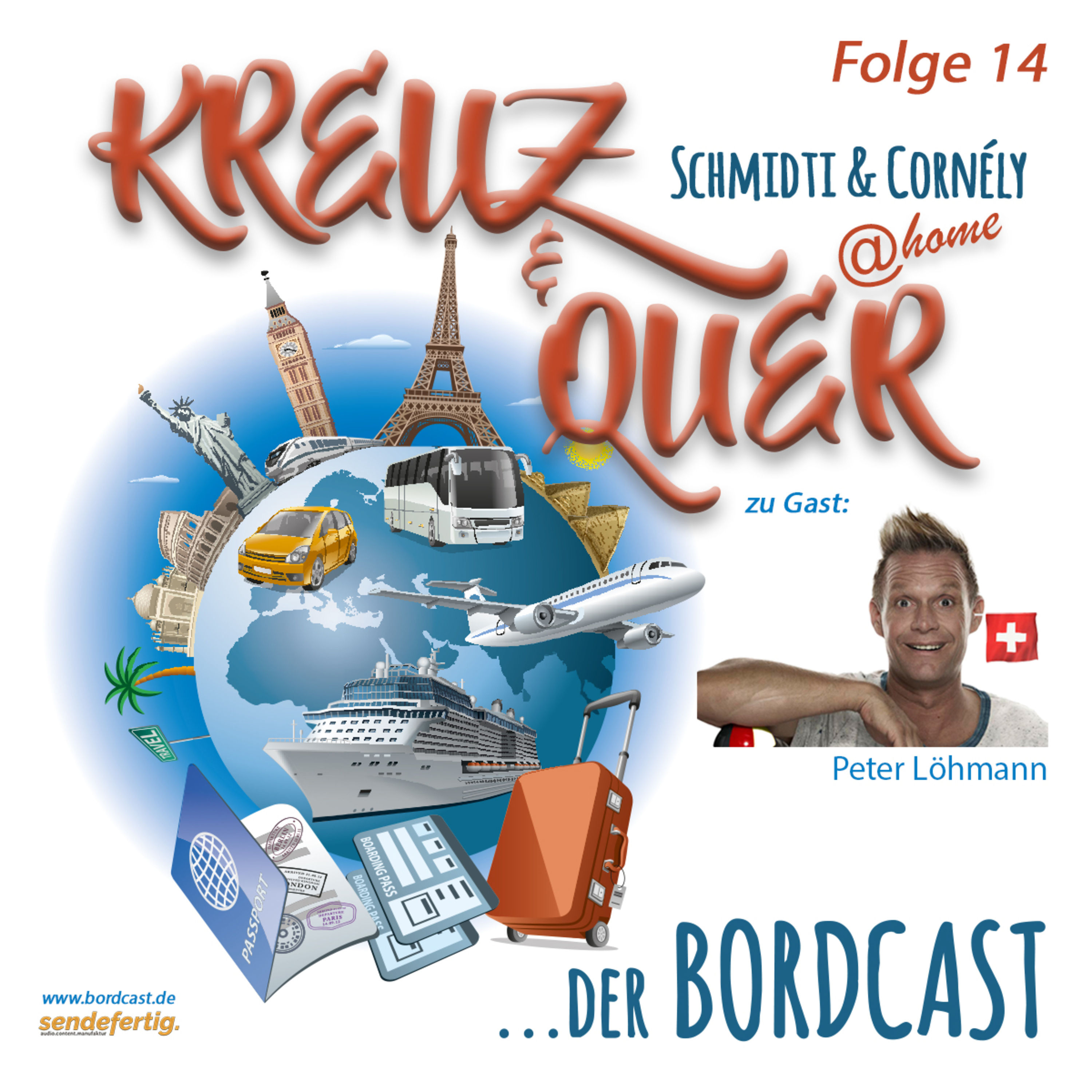 14 Bordcast "KREUZ & QUER @home" mit Schmidti & Cornély - Gast: Peter Löhmann