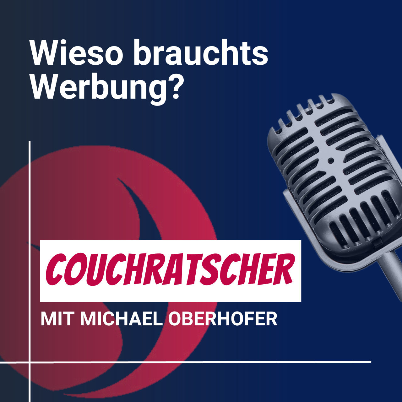 #14 Couchratscher mit Patrick - Wieso braucht's Werbung?