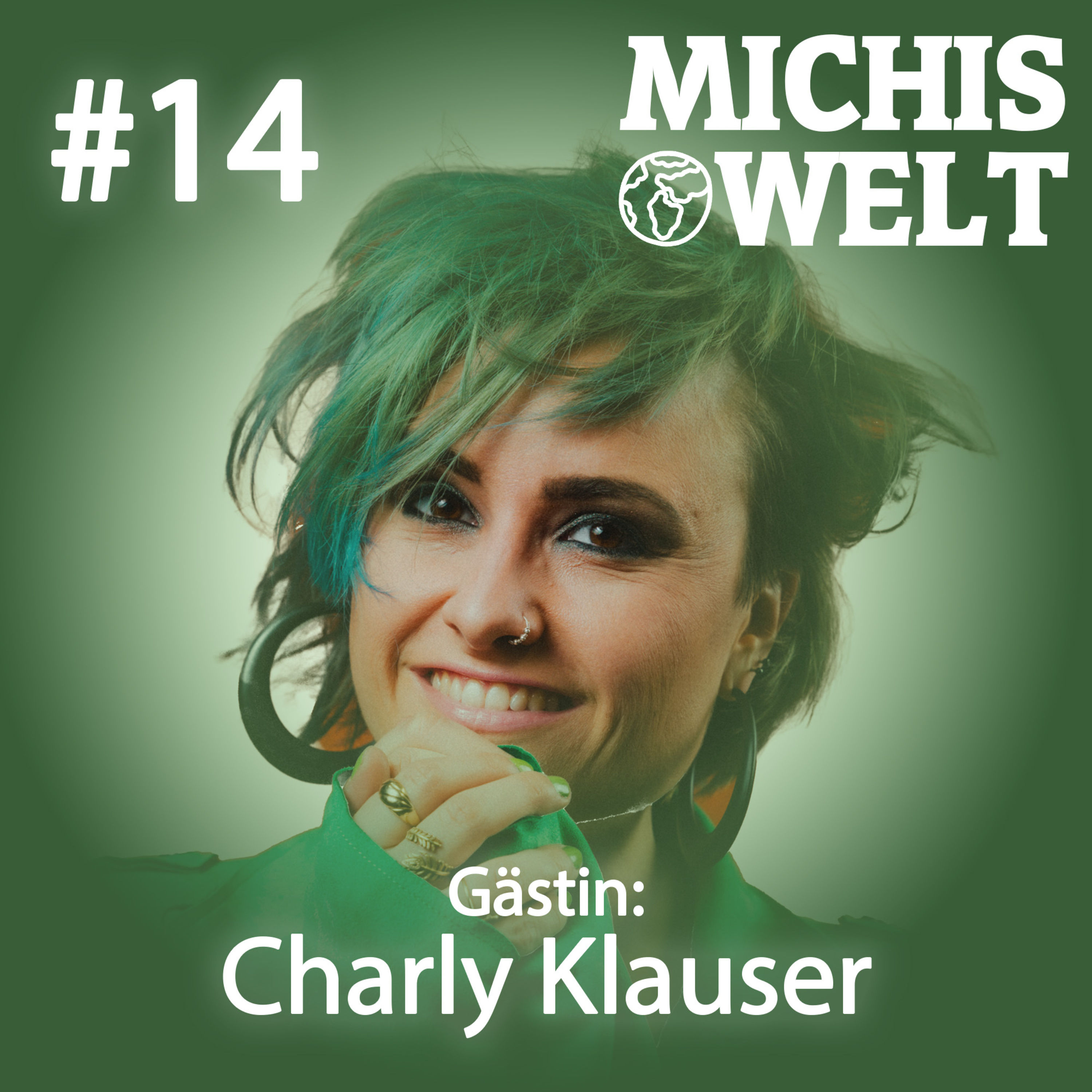 #14 - Gästin: Charly Klauser