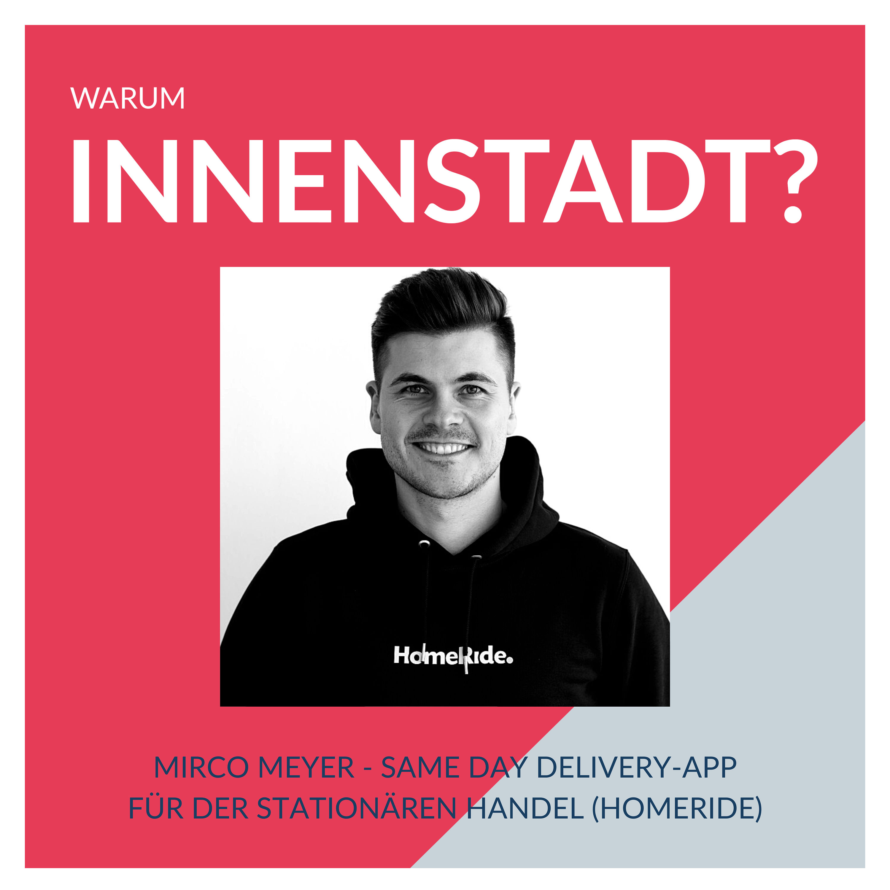 #14 Mirco Meyer – Same Day Delivery-App für den stationären Handel (Homeride)