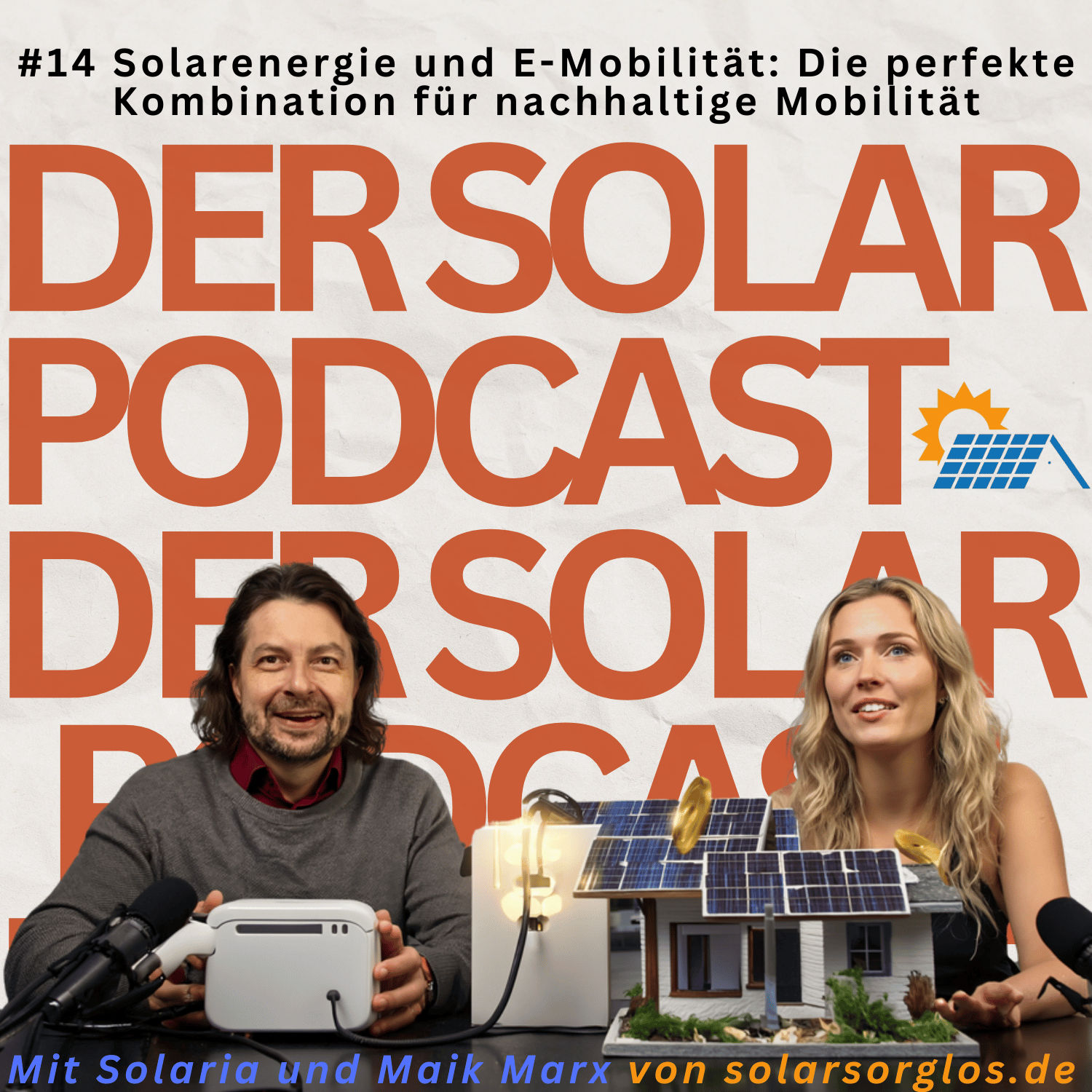 #14 Solarenergie und E-Mobilität: Die perfekte Kombination für nachhaltige Mobilität