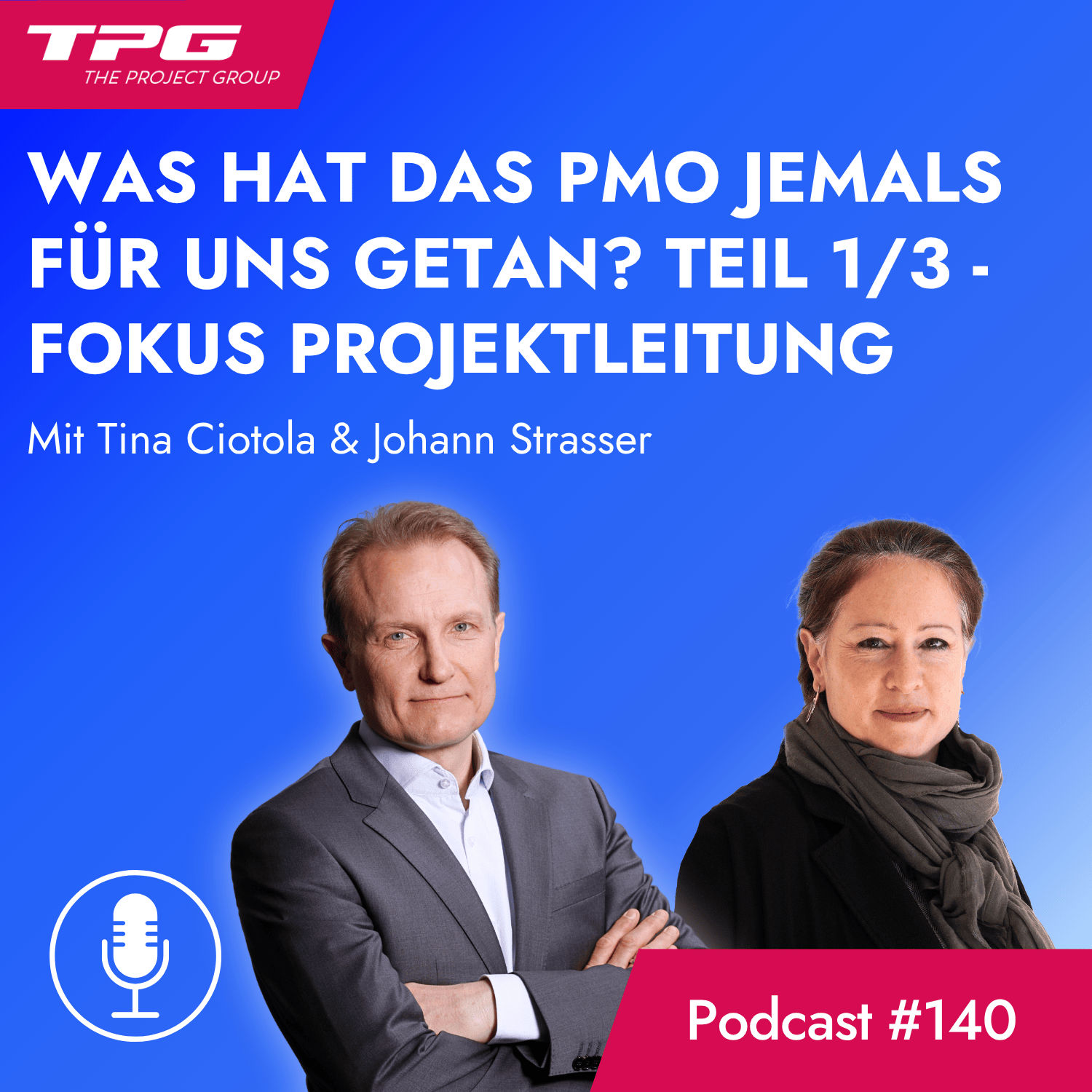 #140 Das PMO aus Sicht der Projektleitung: Was hat das PMO jemals für uns getan? (Teil 1/3)