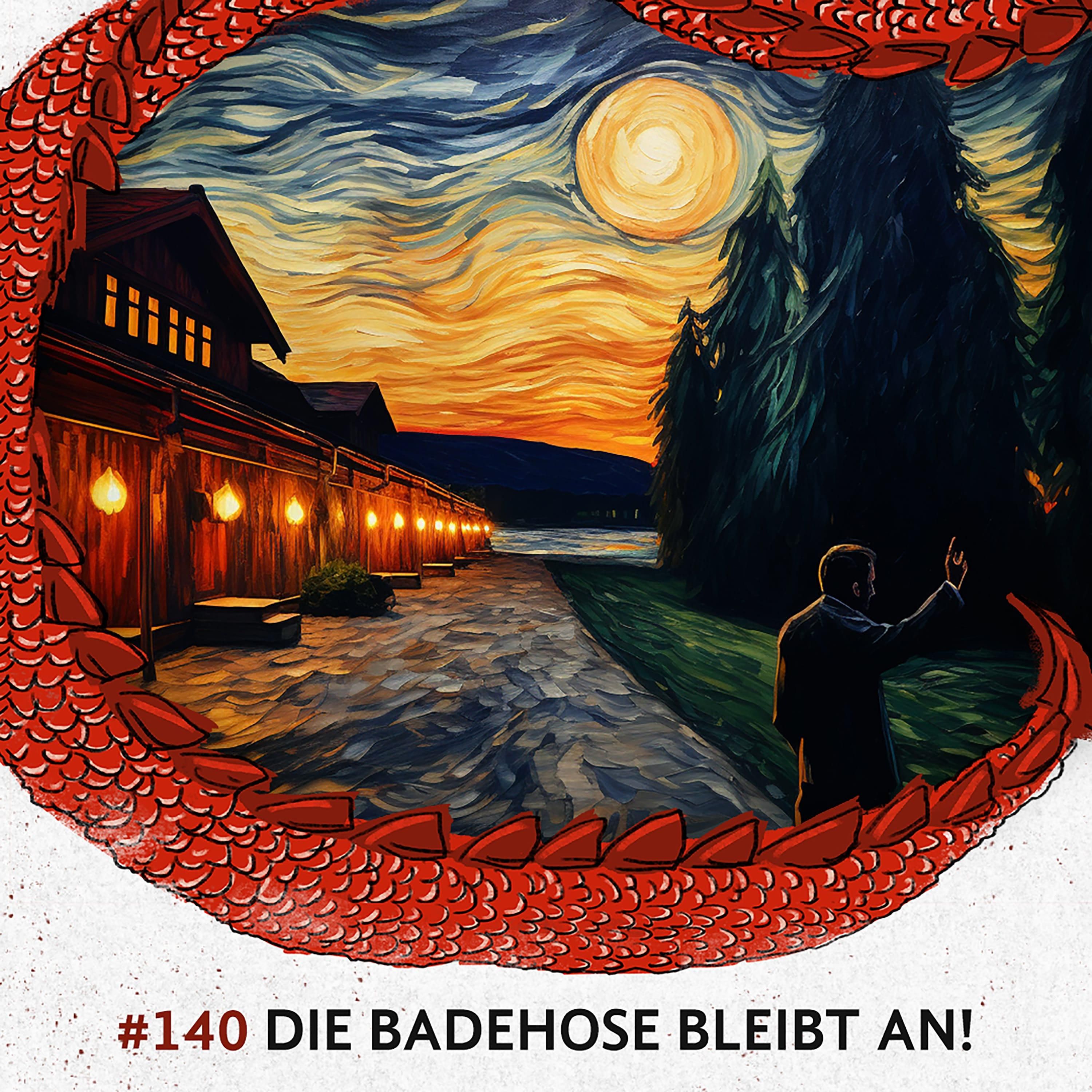 140 Die Badehose bleibt an!