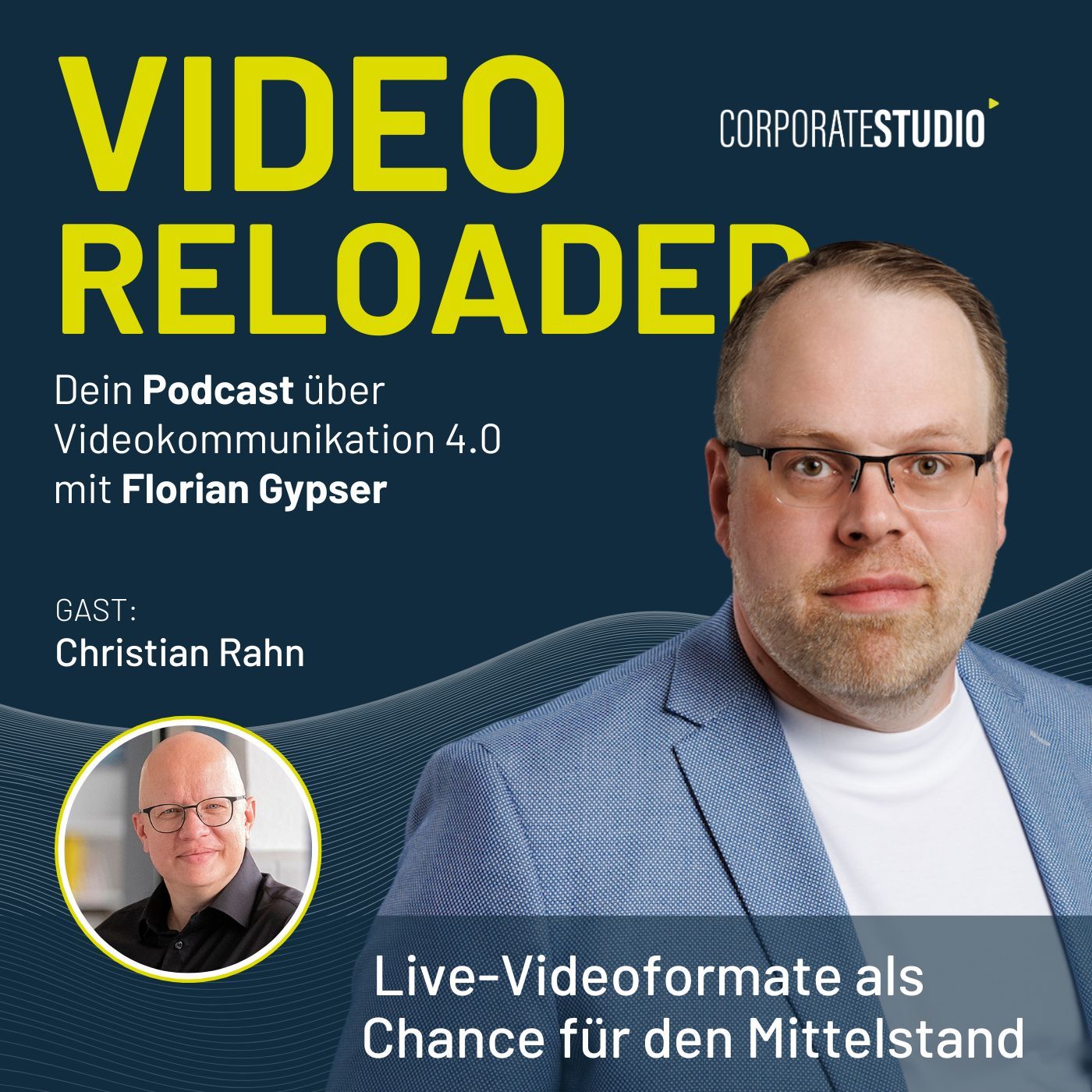 #141 - Christian Rahn - Live-Videoformate als Chance für den Mittelstand