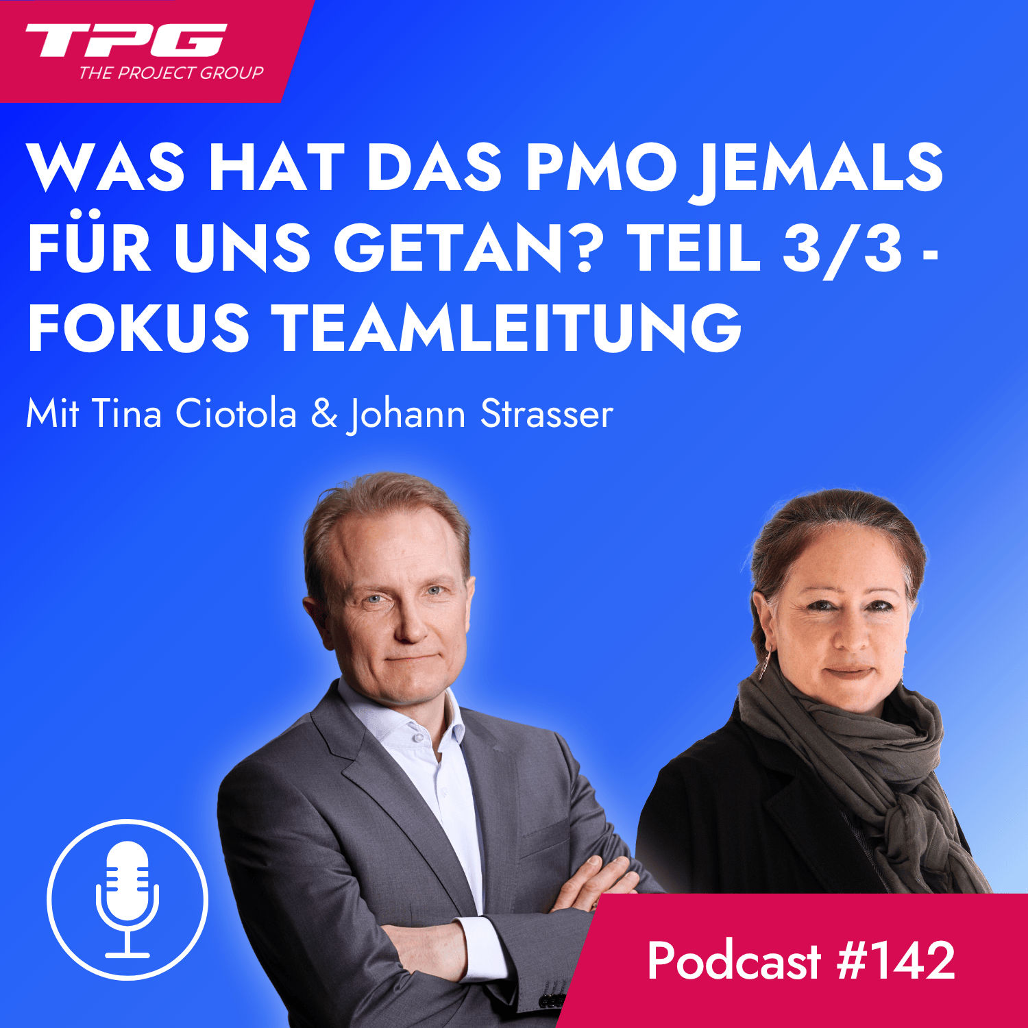 #142 Das PMO aus Sicht der Teamleitung: Was hat das PMO jemals für uns getan? (Teil 3/3)