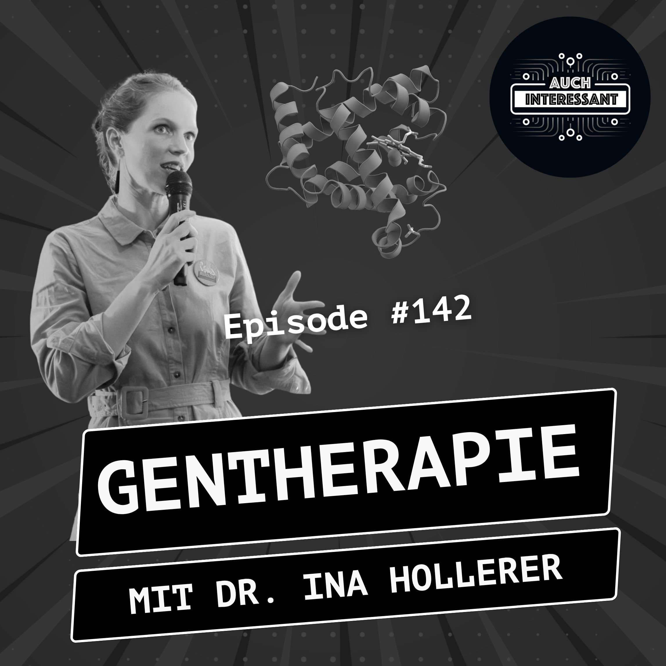 #142 Gentherapie - mit Dr. Ina Hollerer